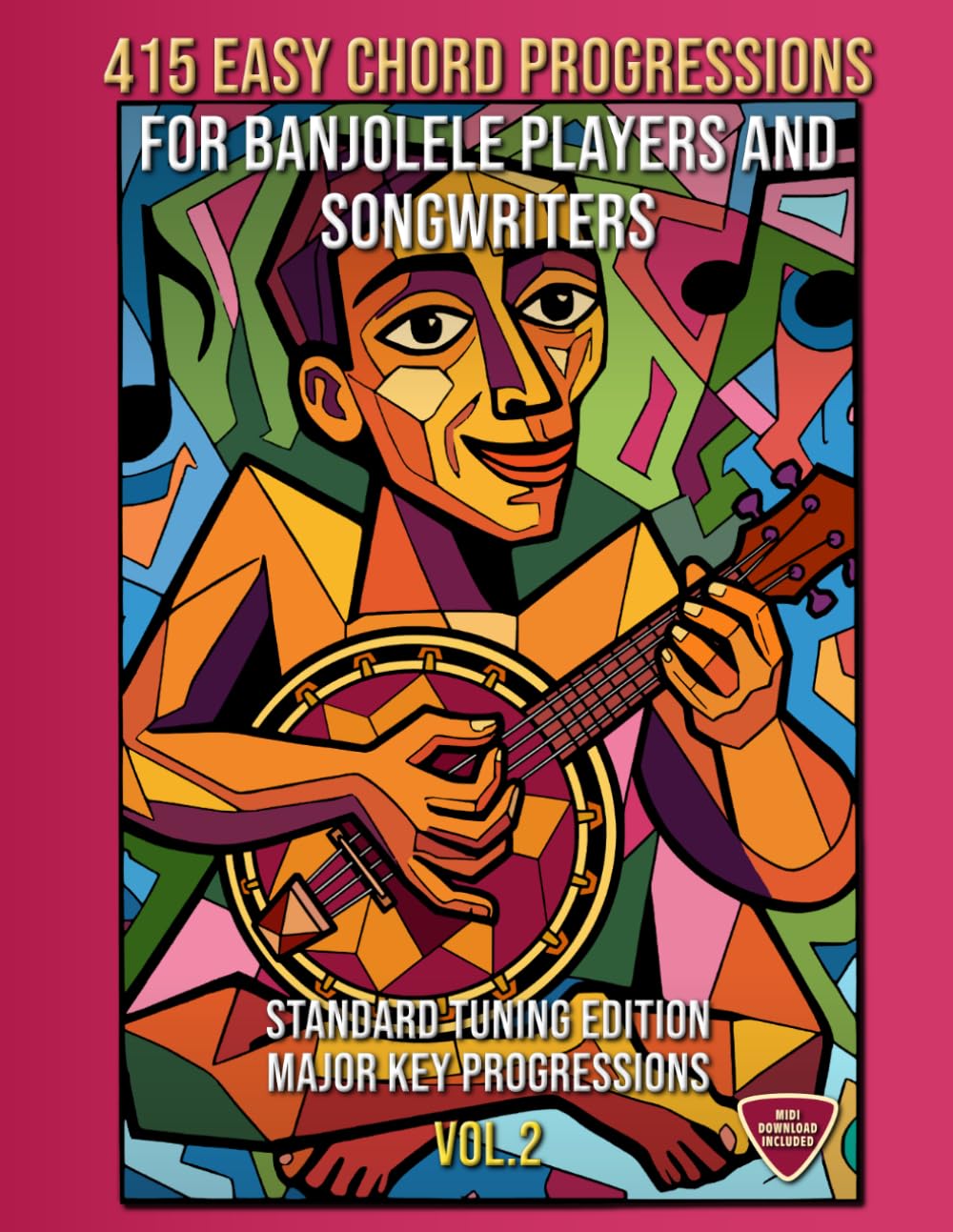 ler totalmente 415 Easy Chord Progressions for Banjolele Players and Songwriters. Vol. 2: Major Key Progressions. Standard Tuning Edition. Notes, Chord Diagrams & Tabs. MIDI Download Included. Beginner to Advanced.