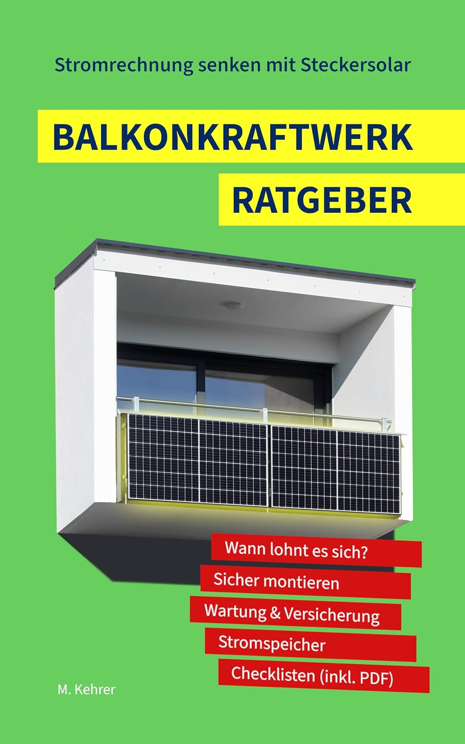 Balkonkraftwerk Ratgeber - Stromrechnung senken mit Steckersolar: Schritt für Schritt zur eigenen Mini-PV-Anlage (German Edition) baixar livro de graça