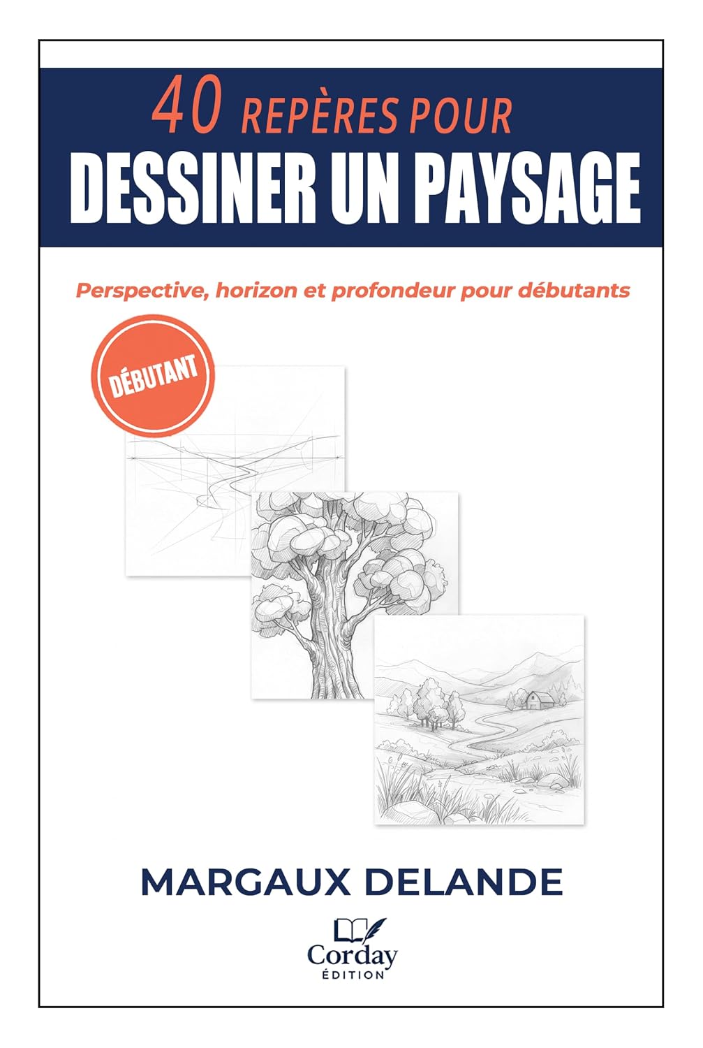 40 REPÈRES POUR DESSINER UN PAYSAGE: Perspective, horizon et profondeur pour débutants (Le Trait Juste t. 8) (French Edition) baixar o livro de graça