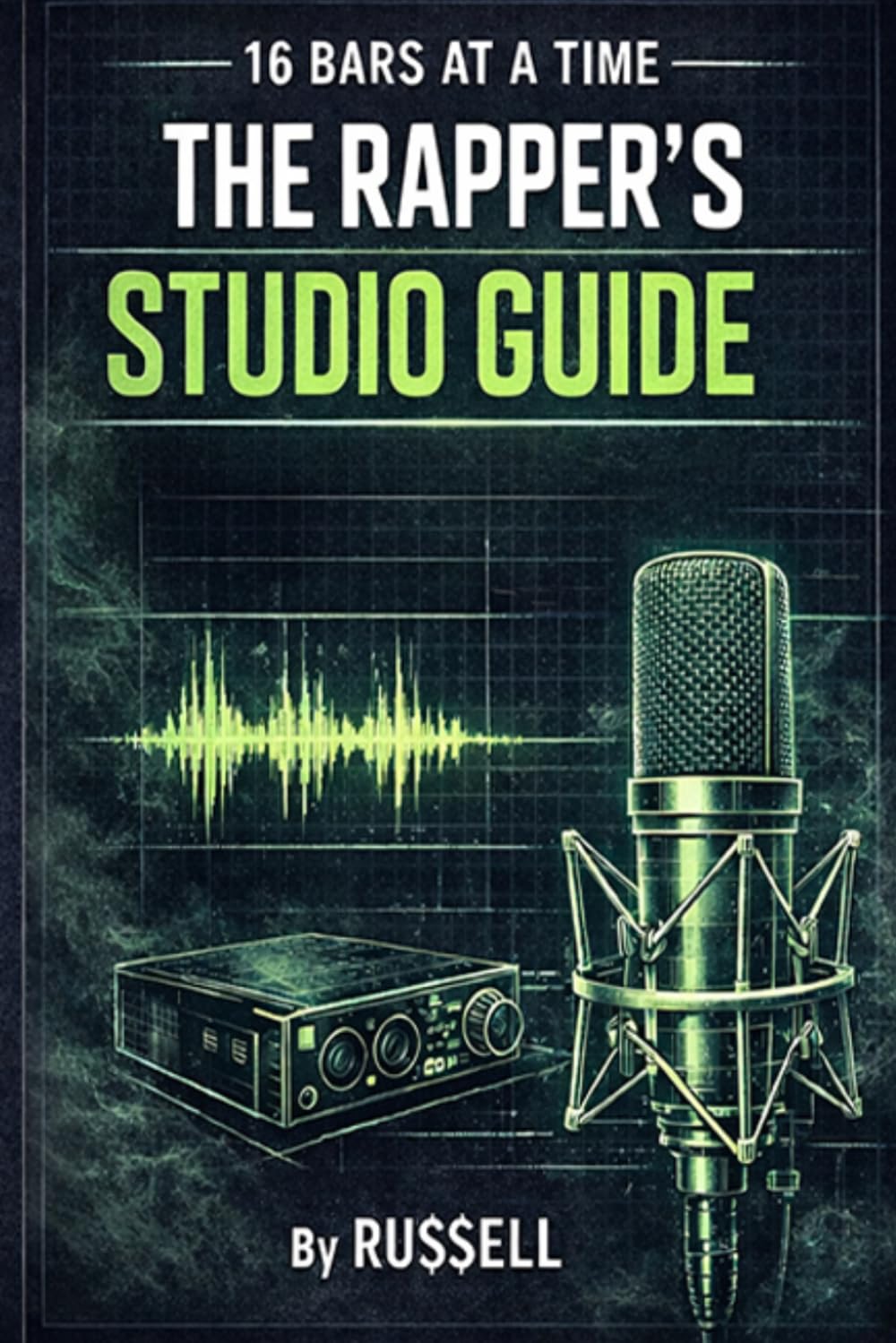 capítulo por capítulo baixar 16 Bars at a Time - A Rapper's Studio Guide: 10