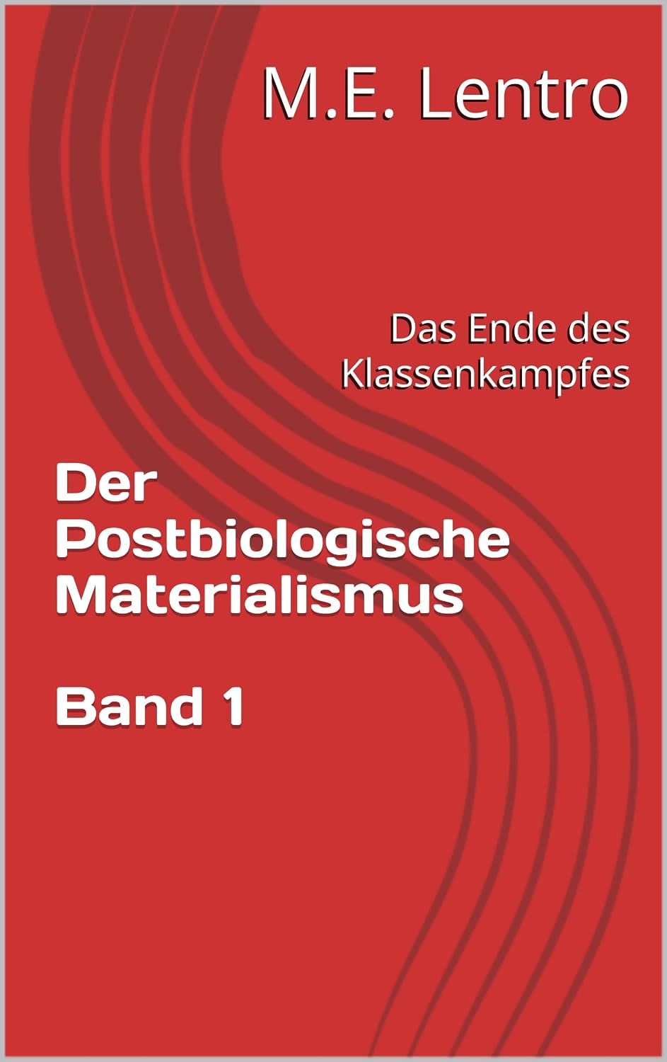 capítulo por capítulo baixar Der Postbiologische Materialismus: Das Ende des Klassenkampfes (German Edition)