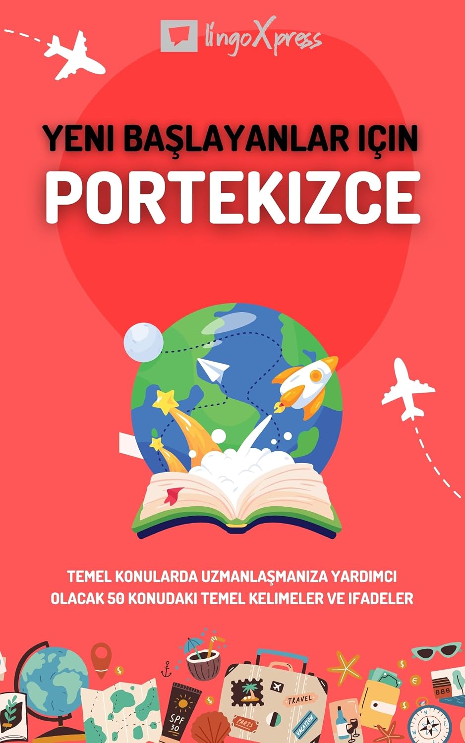 ler totalmente Yeni başlayanlar için Portekizce: Temel konularda uzmanlaşmanıza yardımcı olacak 50 konudaki temel kelimeler ve ifadeler