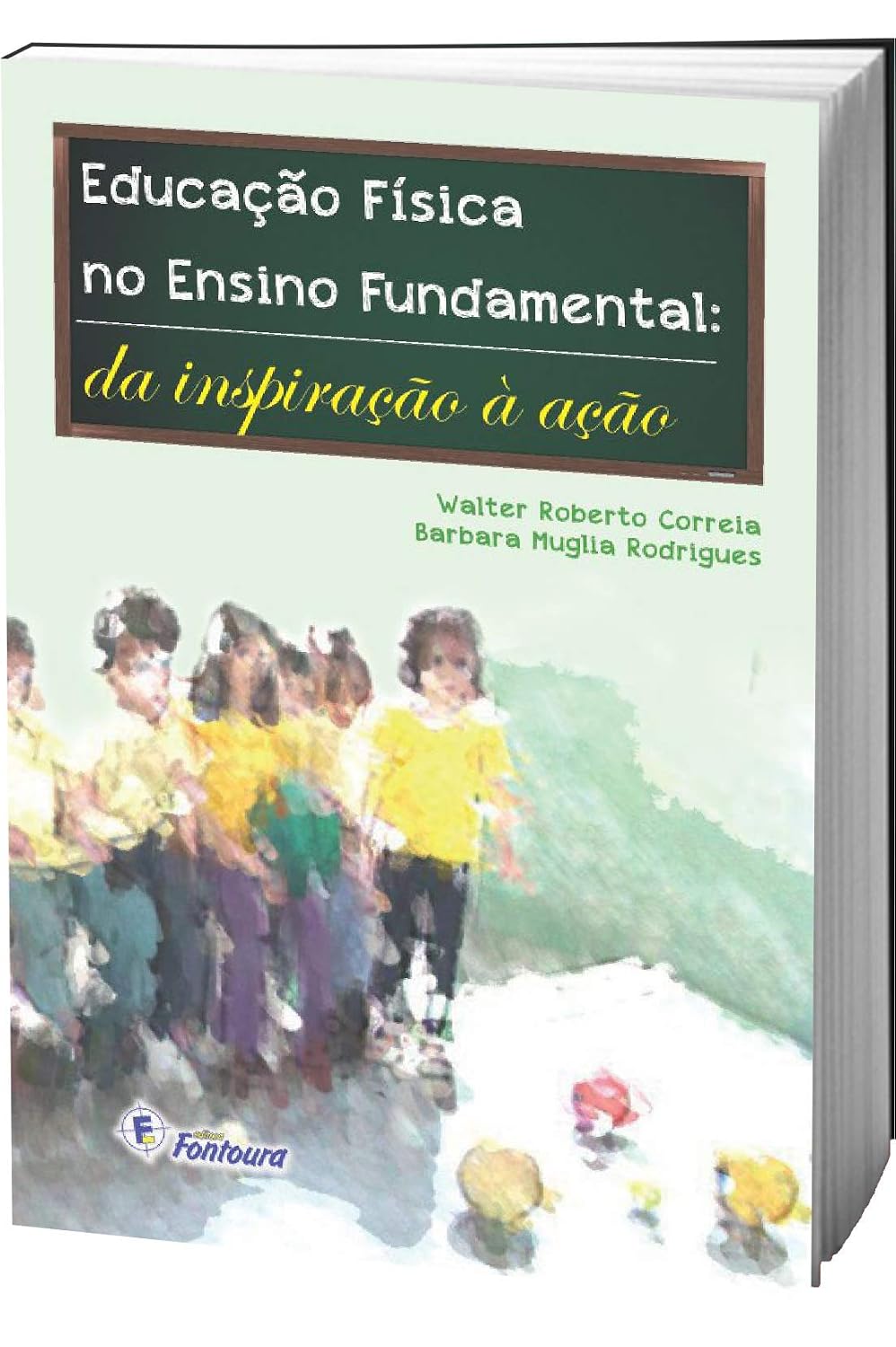 Educação Física no Ensino Fundamental: da Inspiração à Ação baixar livro de graça