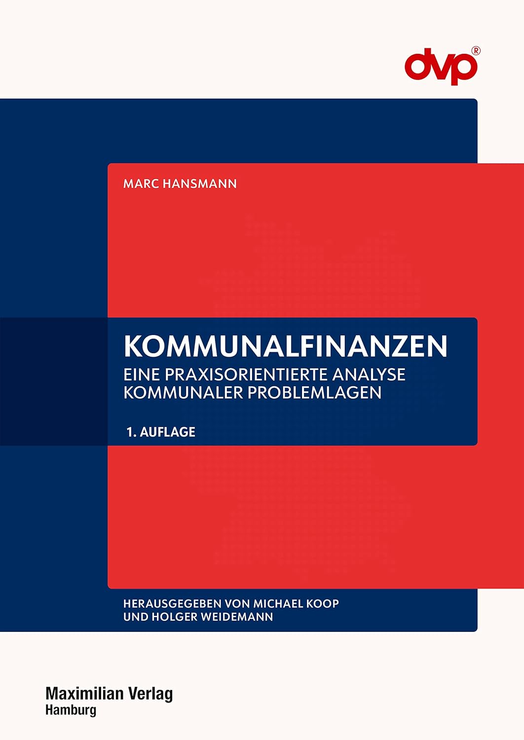 Kommunalfinanzen: Eine praxisorientierte Analyse kommunaler Problemlagen (Schriftenreihe Kommunale Hochschule für Verwaltung in Niedersachsen 37) (German Edition) baixar o livro de graça