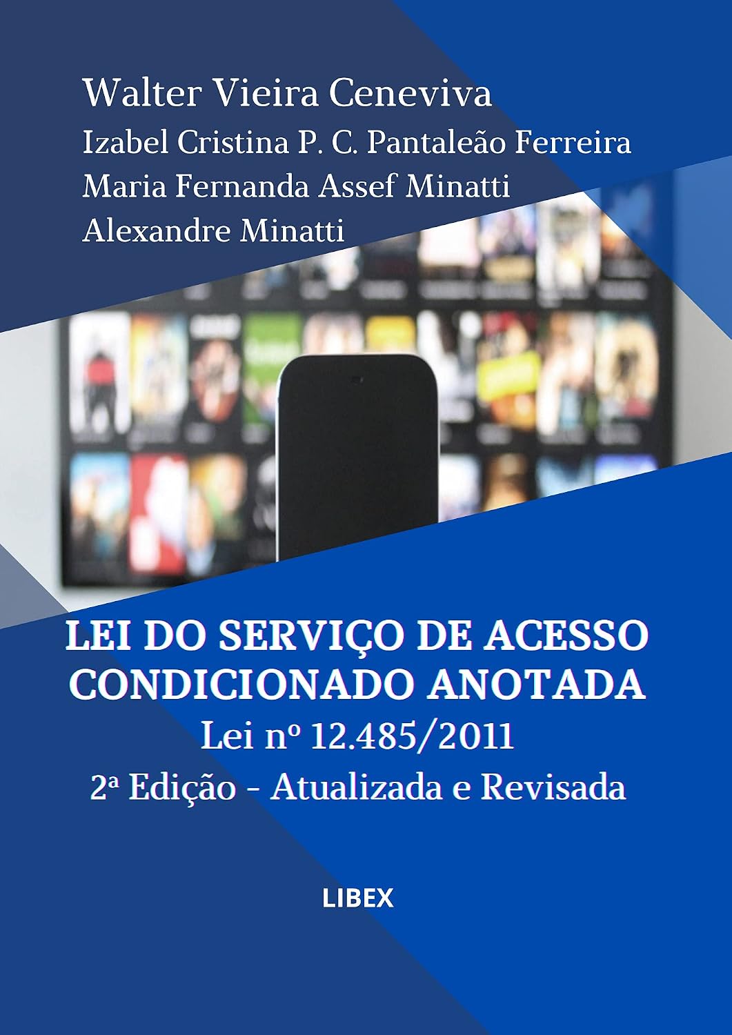 ler totalmente Lei do Serviço de Acesso Condicionado Anotada 2ª Edição: Lei nº 12.485/2011 - Atualizada e Revisada