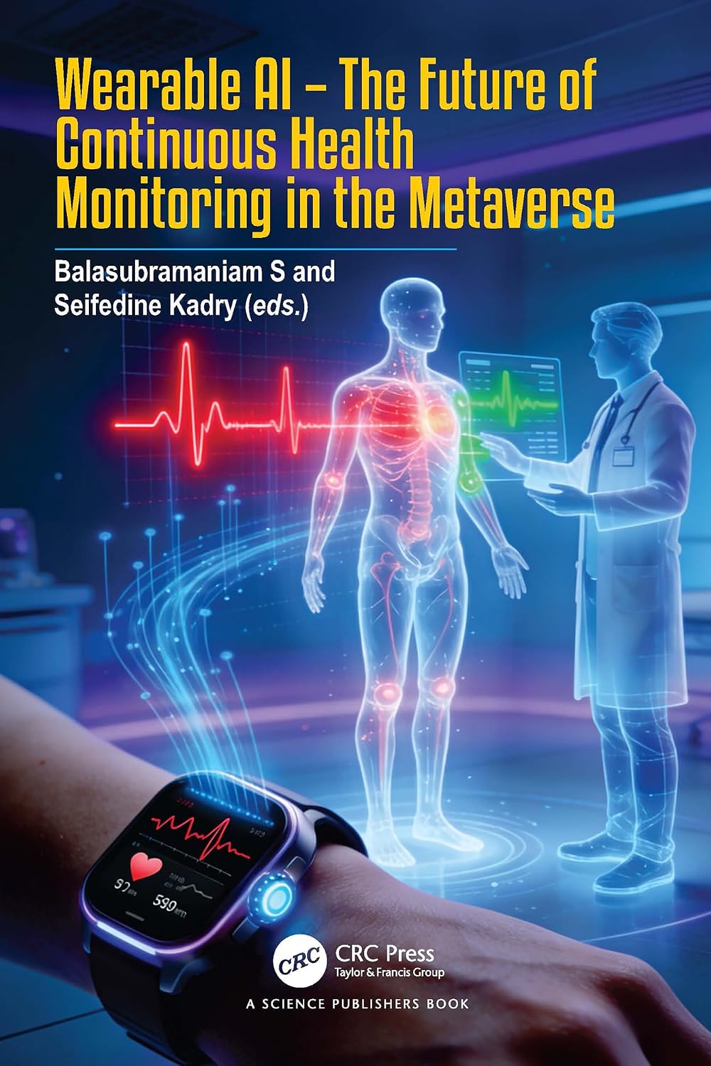 ler totalmente Wearable AI - The Future of Continuous Health Monitoring in the Metaverse (English Edition)