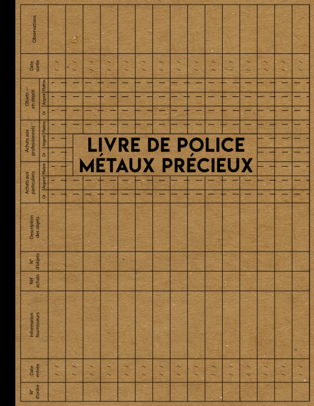 capítulo por capítulo baixar Livre de Police Métaux Précieux: Registre de police pour pour bijouterie, joaillerie, orfèvrerie, horlogerie et négociants de métaux précieux qui au code général des impôts. (French Edition)