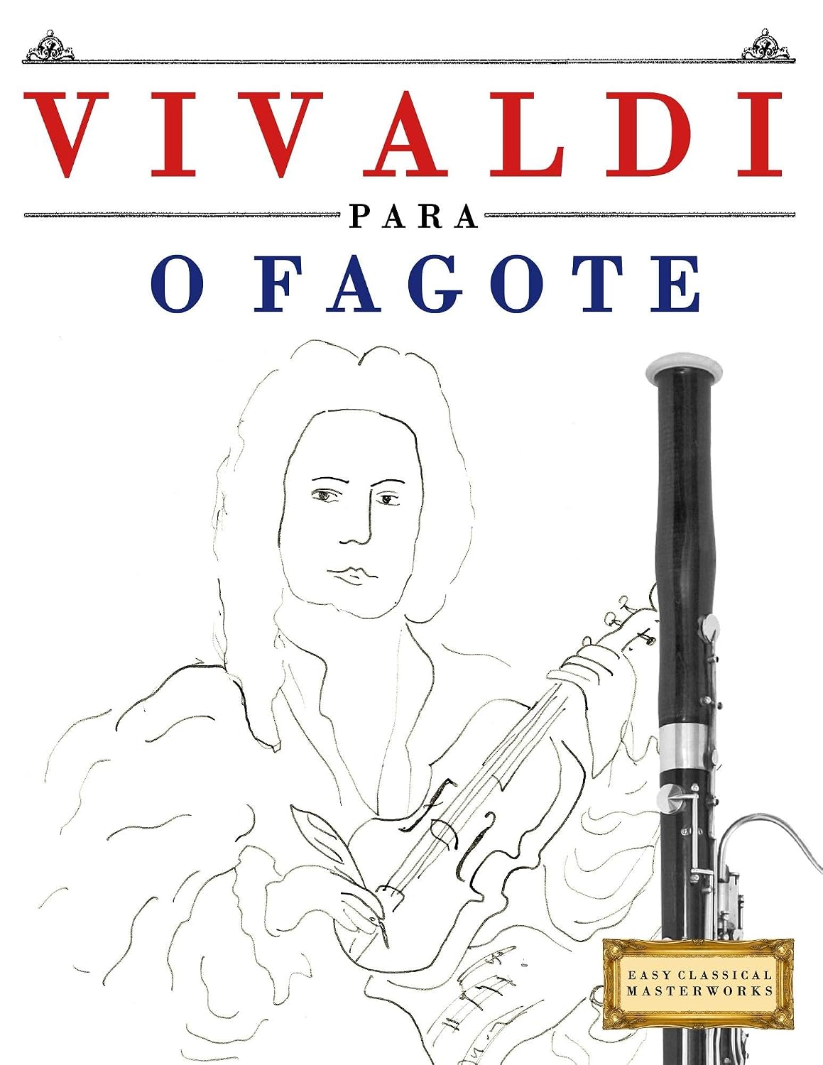 Vivaldi para o Fagote: 10 peças fáciles para o Fagote livro para principiantes baixar livro de graça
