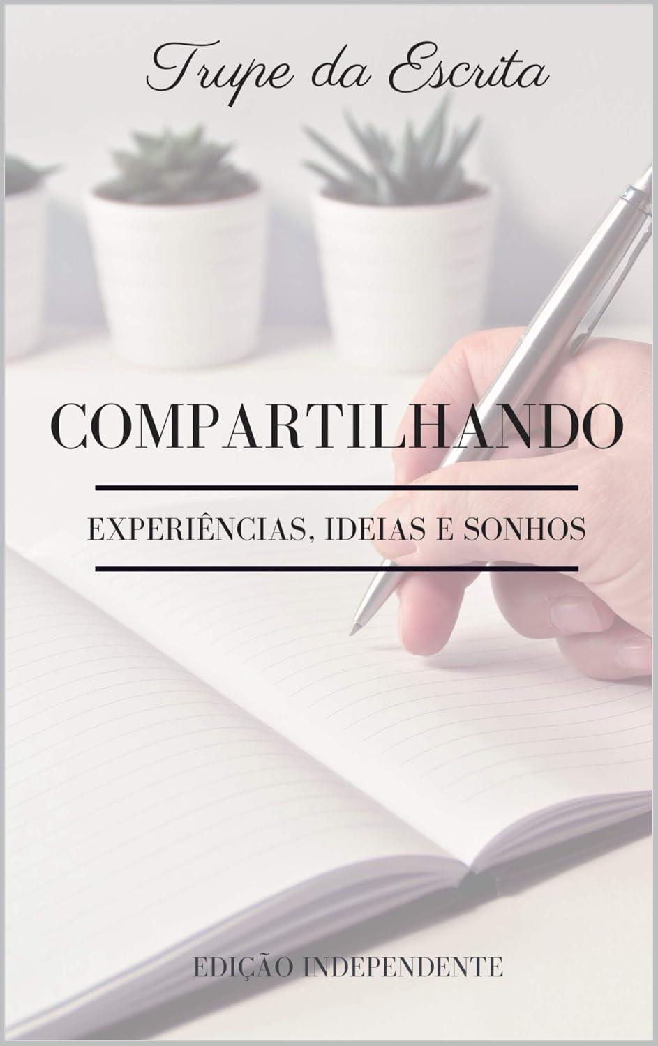 ler totalmente TRUPE DA ESCRITA: Compartilhando experiências, ideias e sonhos