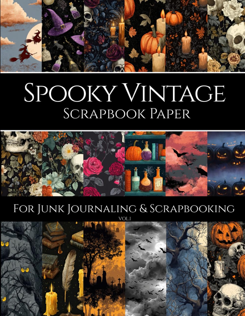 ler totalmente Spooky Vintage Scrapbook Paper for Junk Journaling & Scrapbooking: 40 Double-Sided Halloween-Inspired Background Pages