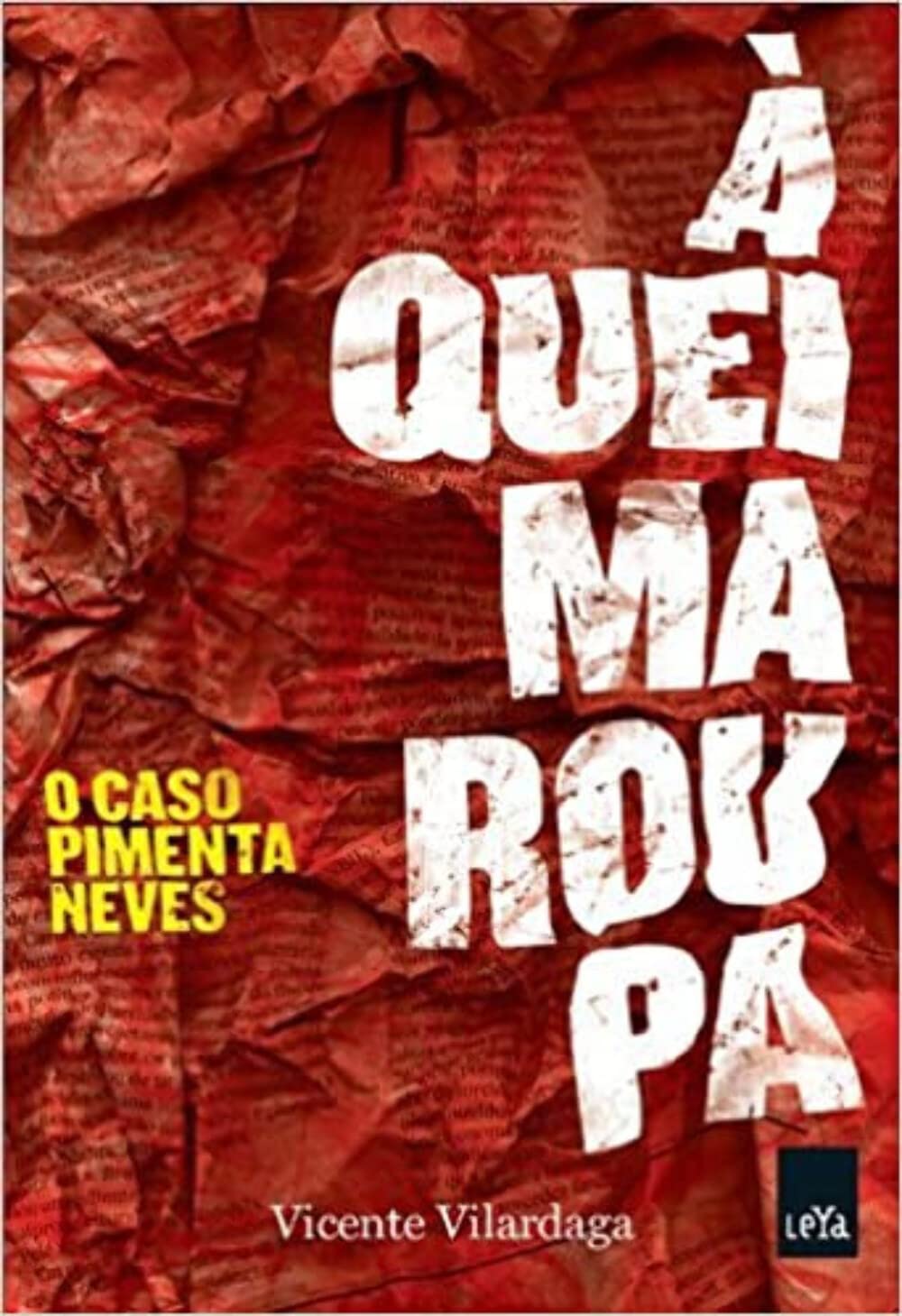 A Queima-Roupa. O Caso Pimenta Neves