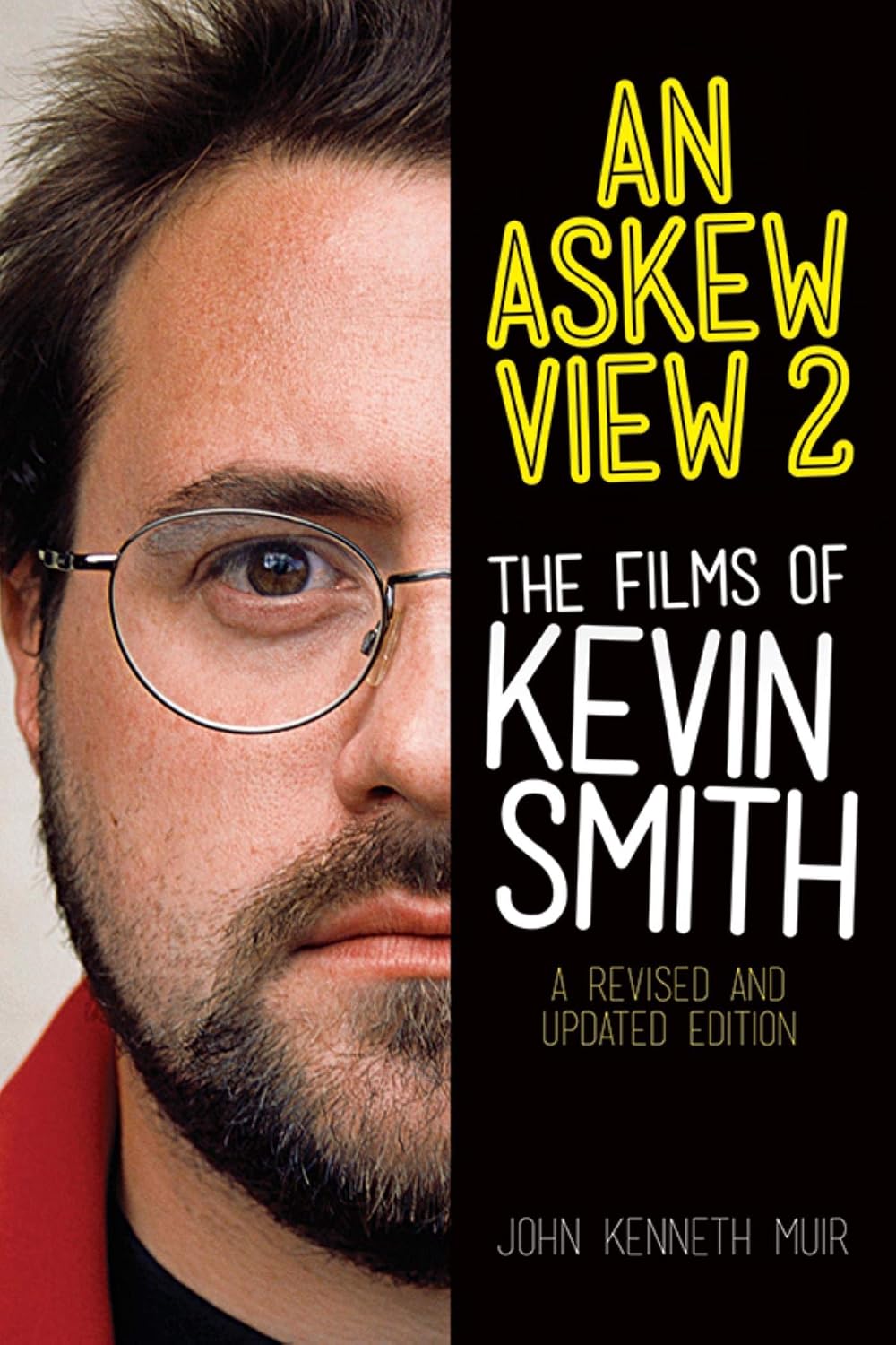 An Askew View 2: The Films of Kevin Smith (Applause Books) (English Edition)