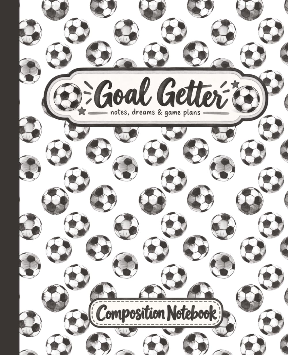 capítulo por capítulo baixar Goal Getter Composition Notebook: Soccer Journal | 7.5" × 9.25" | 150 pages | Great for School, Home, or Everyday Use