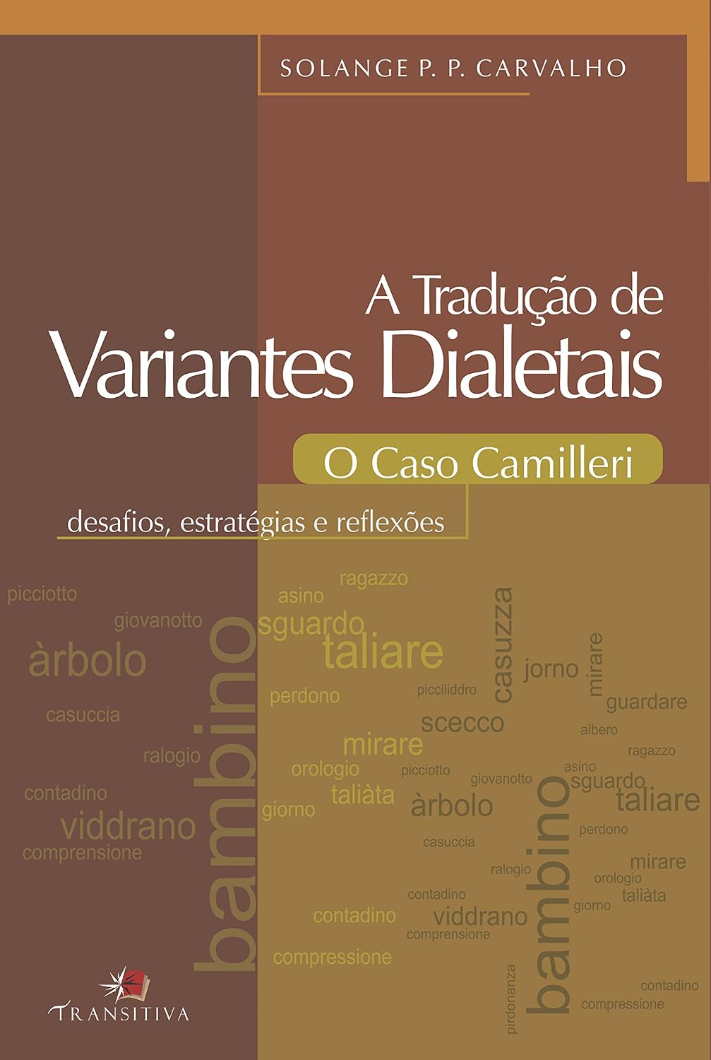 capítulo por capítulo baixar A Tradução de Variantes Dialetais: O Caso Camilleri: Desafios, estratégias e reflexões