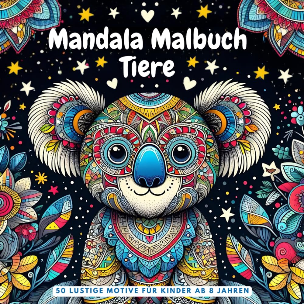 capítulo por capítulo baixar Mandala Malbuch Tiere für Kinder ab 8 Jahren: Das perfekte Geschenk: Fördert Selbstbewusstsein und Kreativität! | 50 Tiermandalas mit positiven Affirmationen (German Edition)
