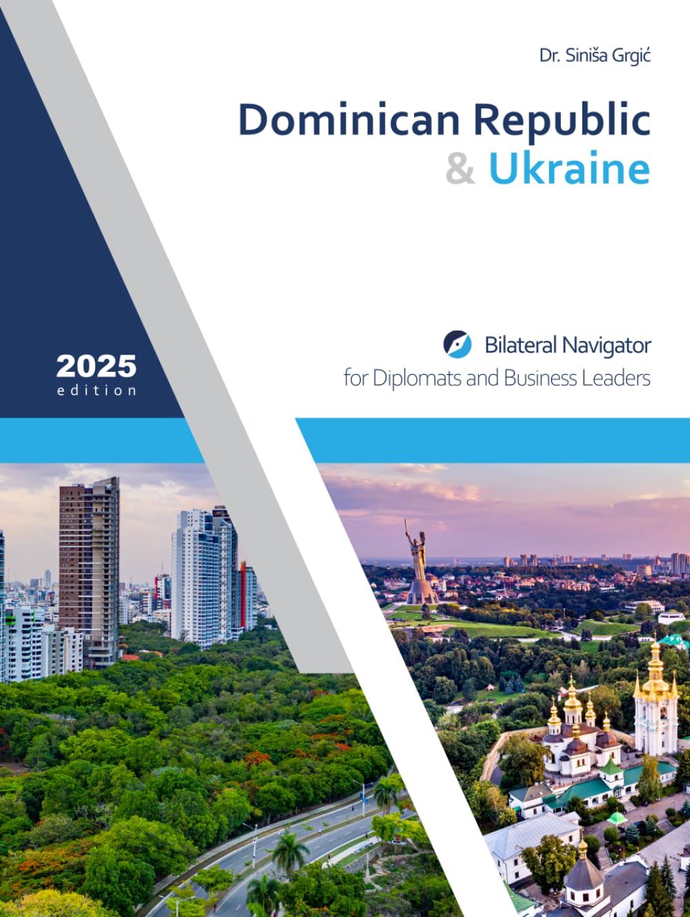 capítulo por capítulo baixar Dominican Republic &Ukraine: Bilateral Navigator for Diplomats and Business Leaders, 2025 edition