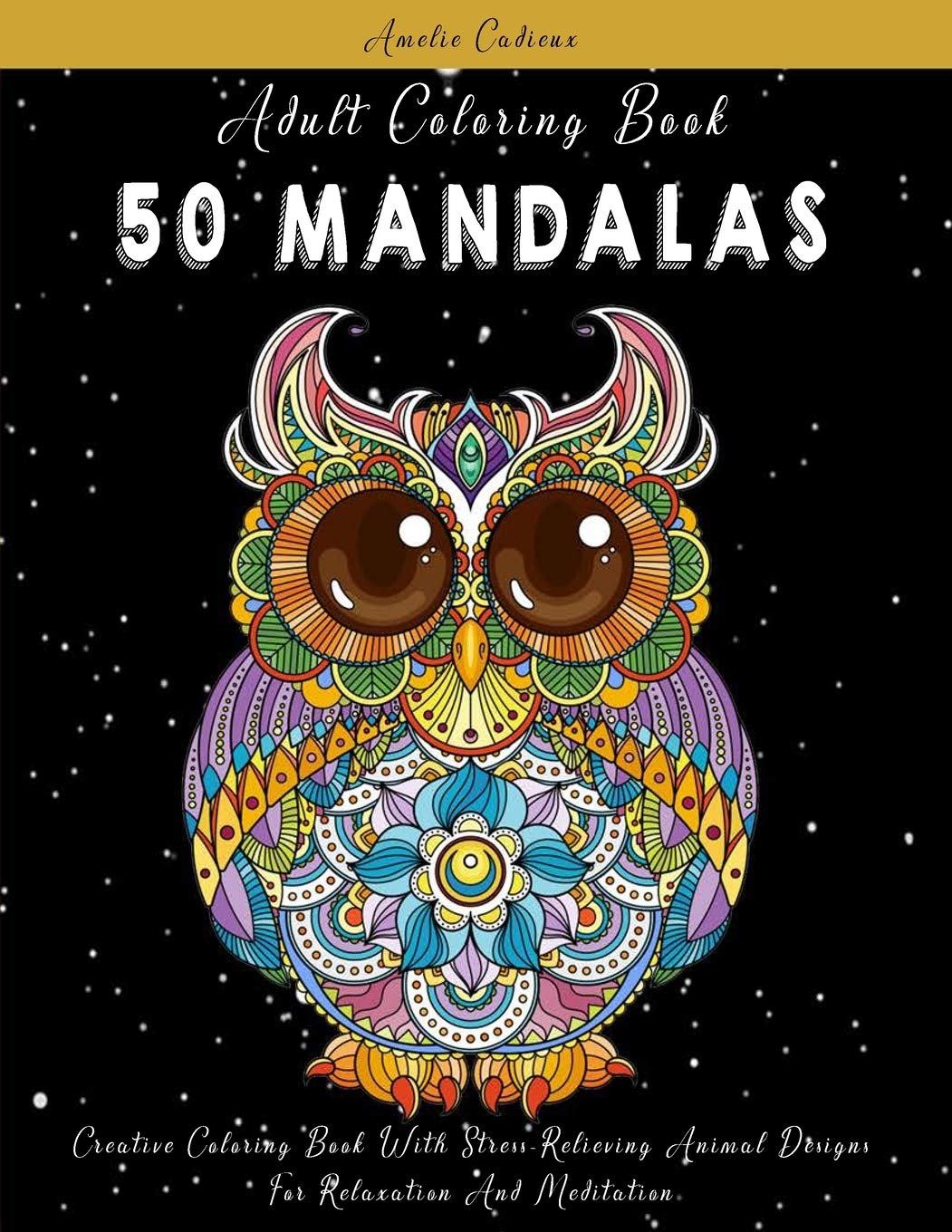 Adult Coloring Book: 50 Mandalas: Creative Coloring Book With Stress-Relieving Animal Designs For Relaxation And Meditation (1) baixar livro de graça