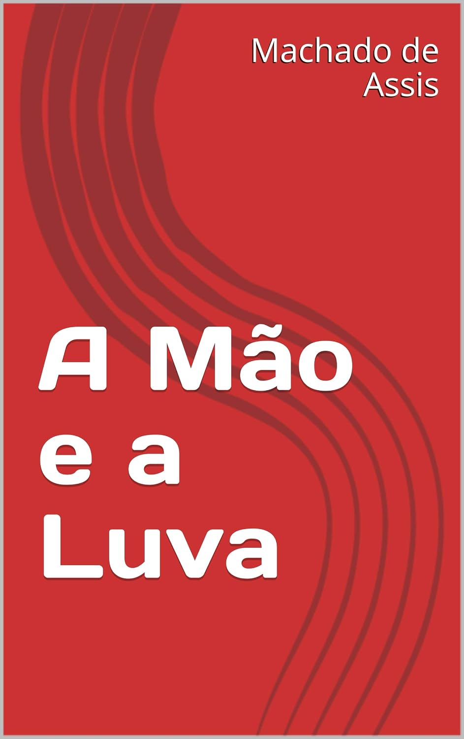 ler totalmente A Mão e a Luva