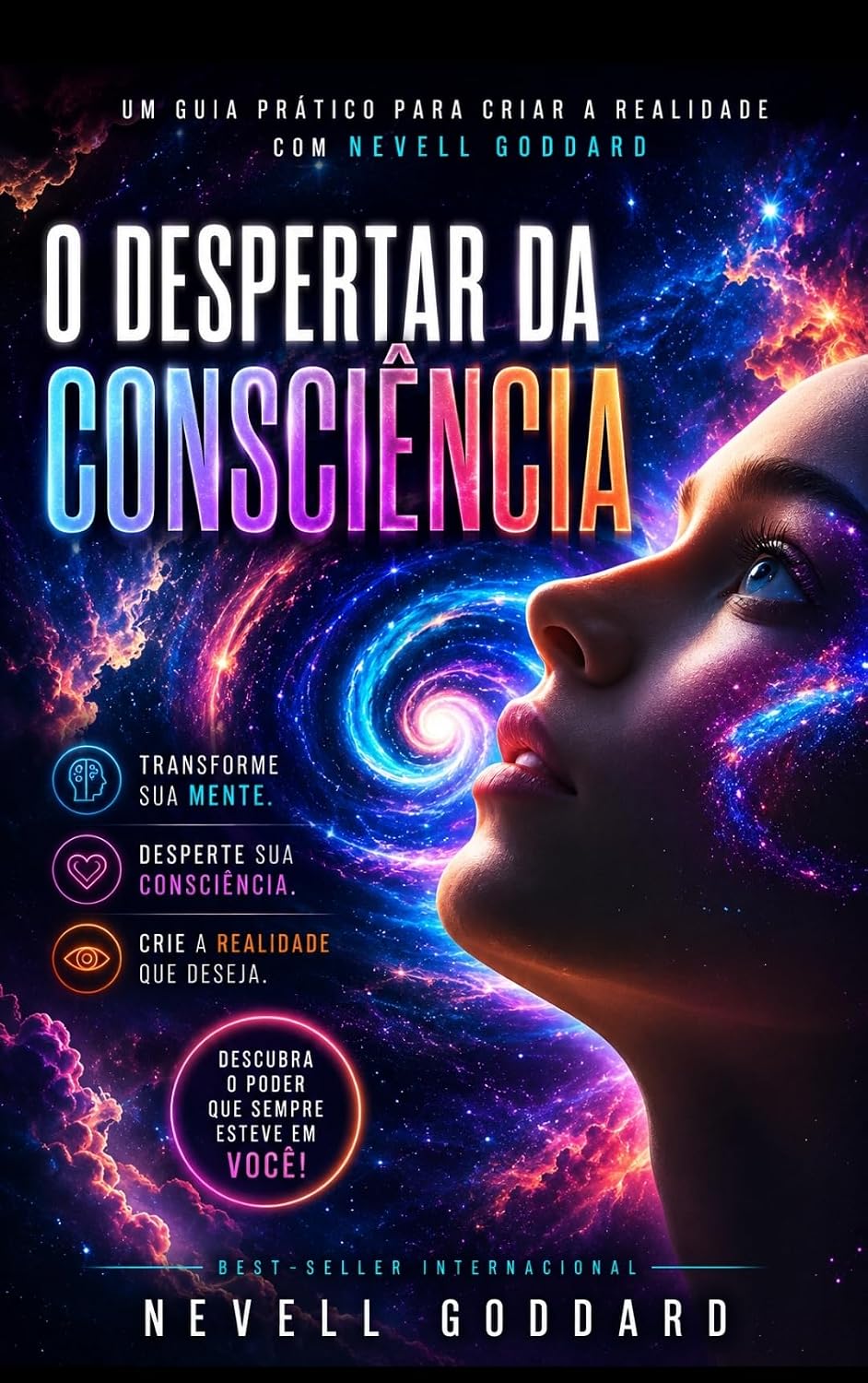 O despertar da consciência: Um guia prático pra criar a realidade com Nevell Godard baixar livro de graça