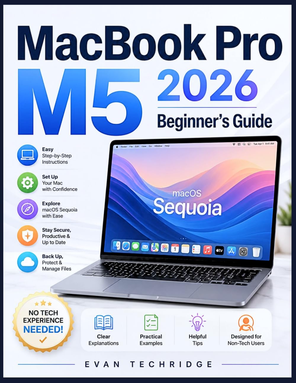 MacBook Pro M5 2026 Beginner's Guide: A Step-by-Step Manual for Non-Tech Users to Master macOS Sequoia with Ease baixar livro de graça