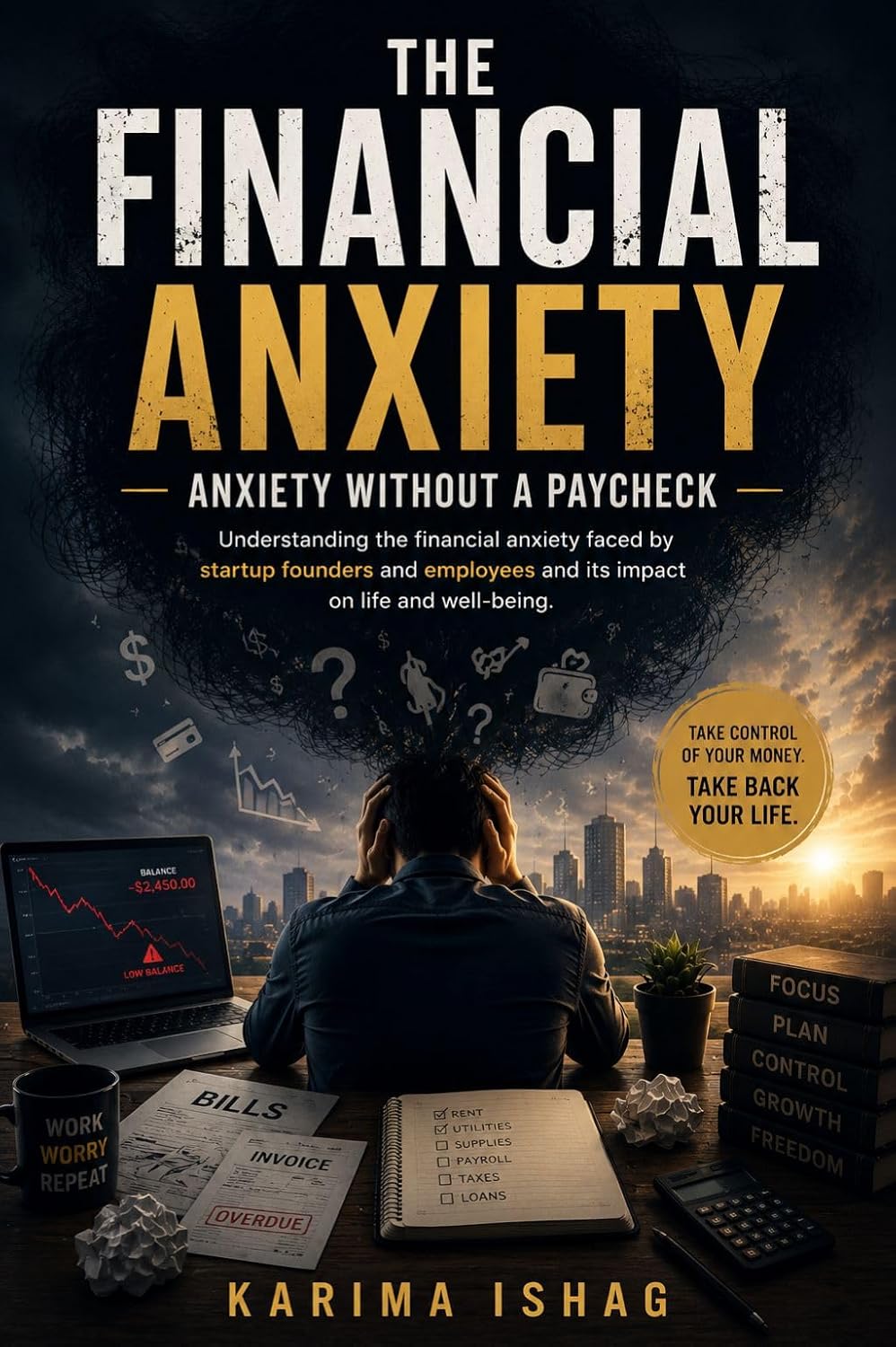 THE FINANCIAL ANXIETY ANXIETY WITHOUT A PAYCHECK (English Edition) baixar livro de graça
