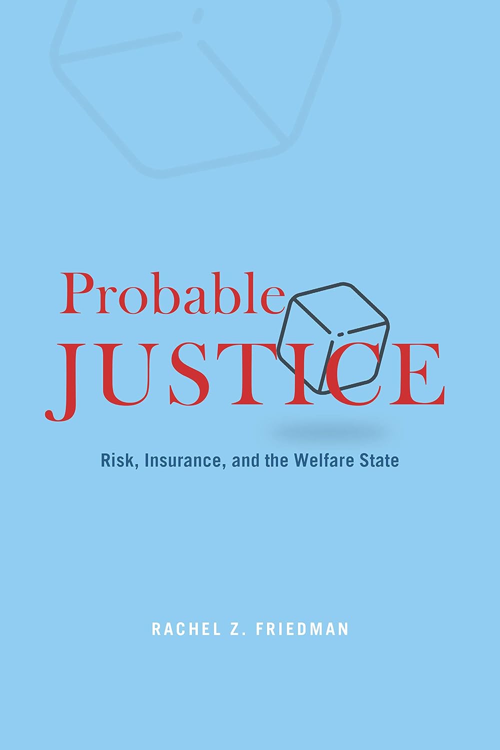 Probable Justice: Risk, Insurance, and the Welfare State (English Edition) baixar livro de graça