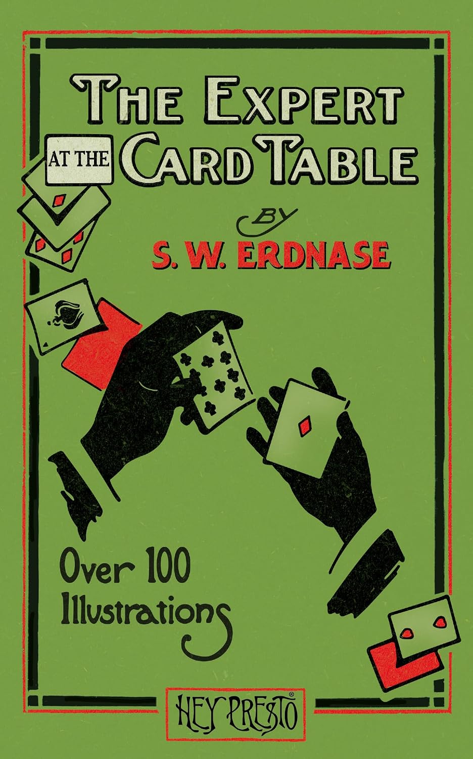 ler totalmente The Expert at the Card Table (Hey Presto Magic Book): Artifice, Ruse and Subterfuge at the Card Table (English Edition)