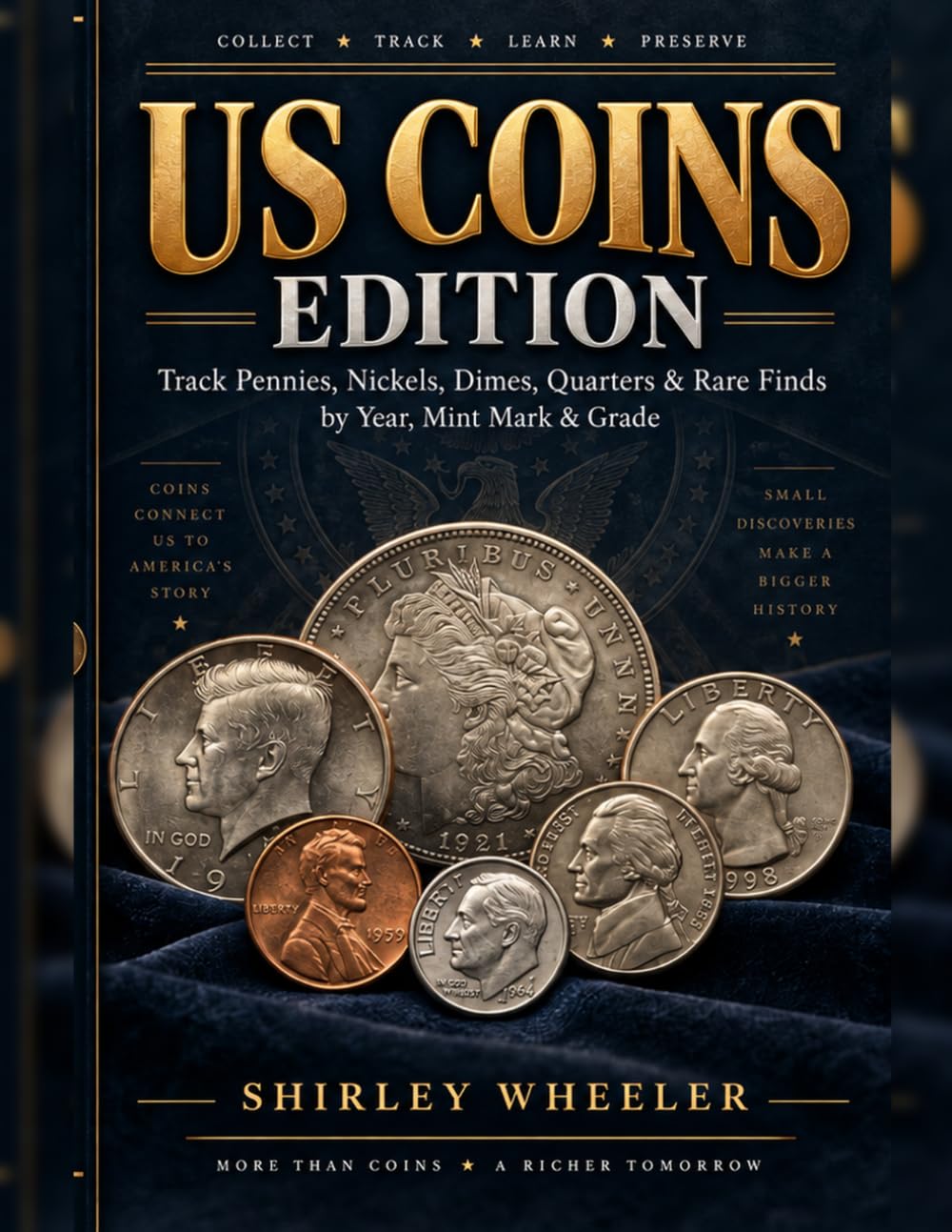 capítulo por capítulo baixar Us Coins Edition: Track Pennies, Nickels, Dimes, Quarters & Rare Finds by Year, Mint Mark & Grade