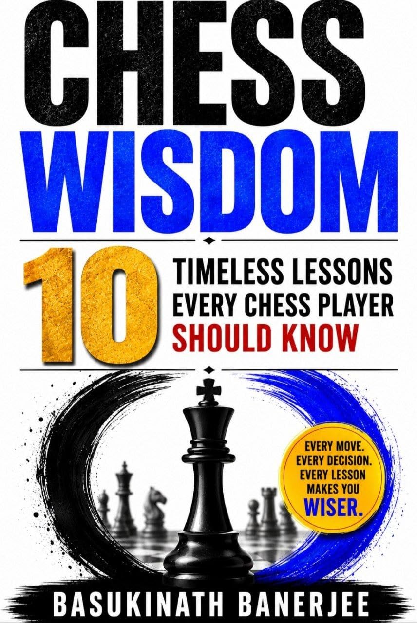 ler totalmente CHESS WISDOM: 10 Timeless Lessons Every Chess Player Should Know (Joyful Chess for 40+) (English Edition)