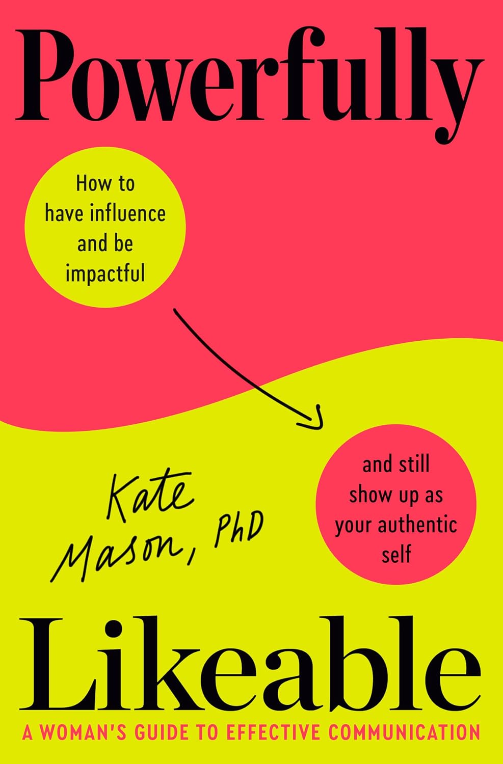 Powerfully Likeable: A Woman's Guide to Effective Communication (English Edition) baixar o livro de graça
