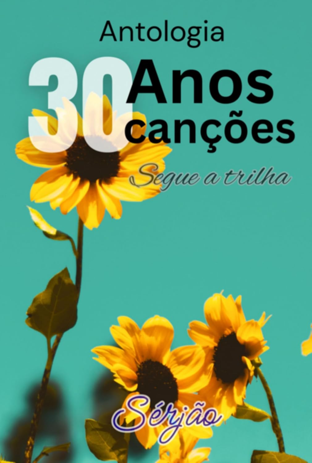 ler totalmente Antologia 30 Anos 30 Canções