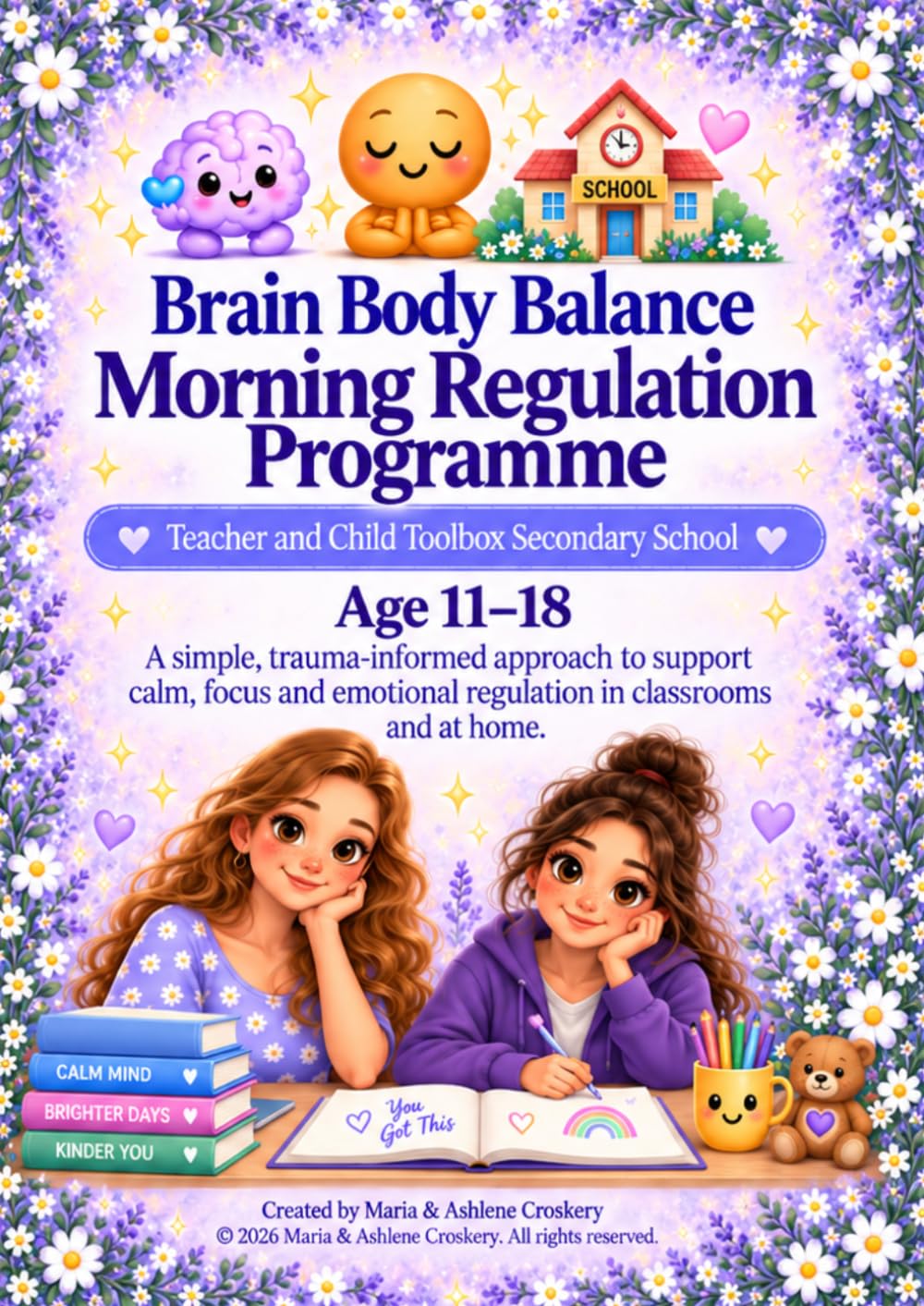 Brain Body Balance Regulation Programme: Teacher & Child Toolkit for Schools Age 11-18: Practical Regulation Tools to Support Calm, Connection and ... & Child Regulation Progrmme for Schools)
