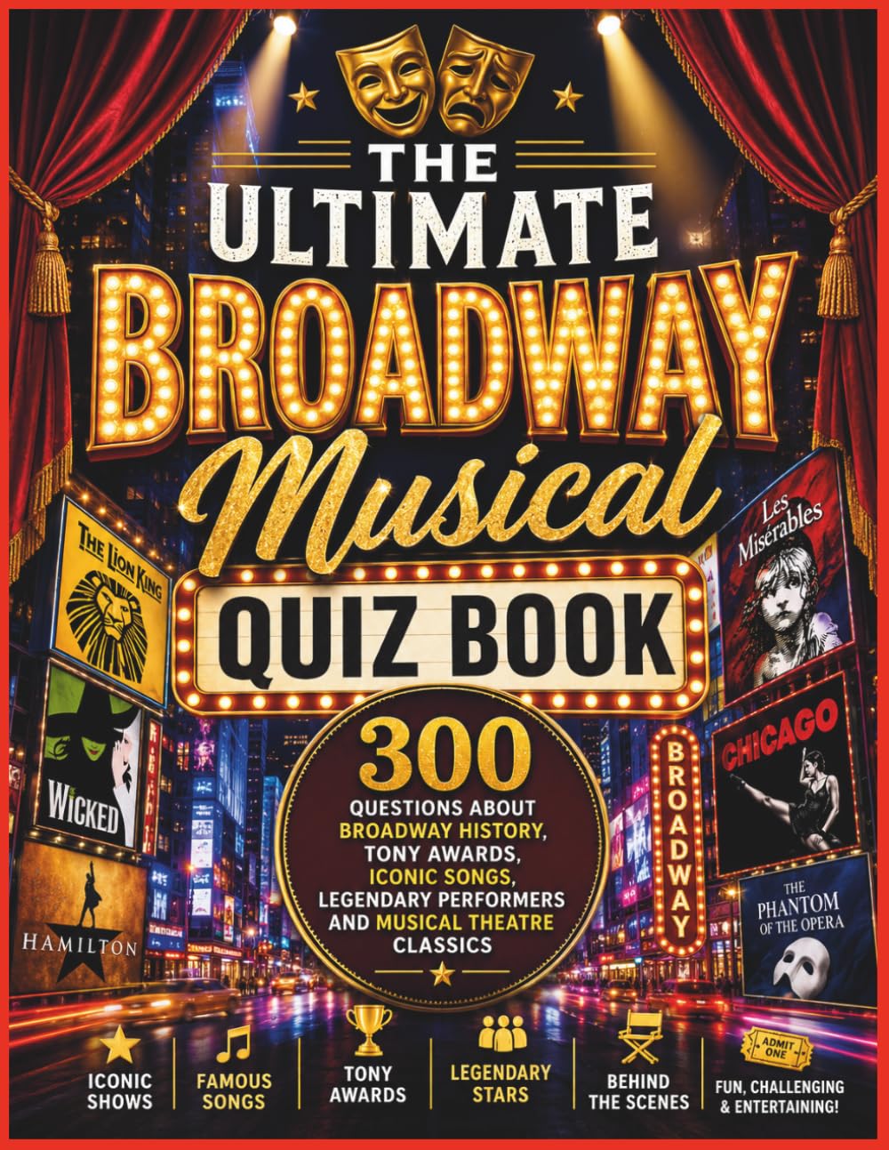 capítulo por capítulo baixar The Ultimate Broadway Musical Quiz Book: 300 Questions About Broadway History, Iconic Songs, Tony Awards, Legendary Performers and Musical Theatre Classics