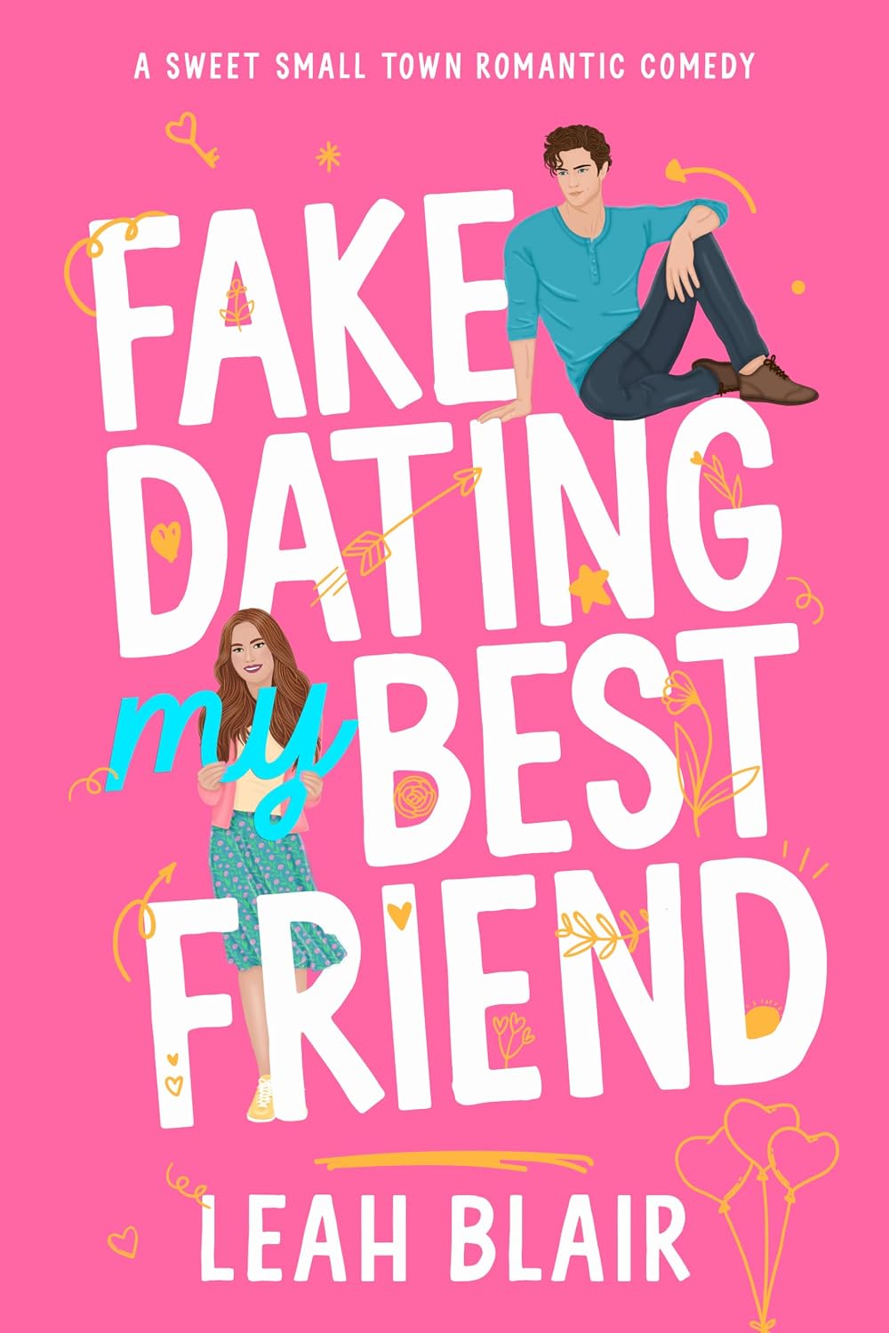 ler totalmente Fake Dating My Best Friend: A Sweet Small Town Romantic Comedy (He Falls First in Frosthaven Sweet RomCom Series) (English Edition)
