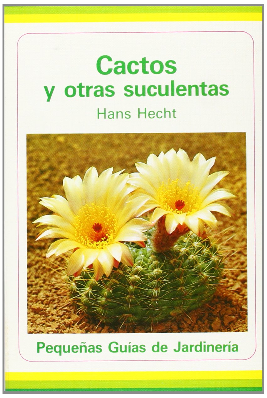 CACTOS Y OTRAS SUCULENTAS