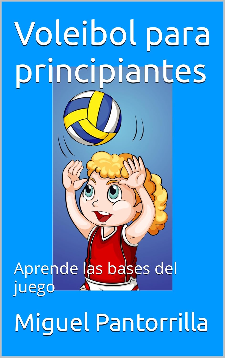 capítulo por capítulo baixar Voleibol para principiantes: Aprende las bases del juego (Spanish Edition)