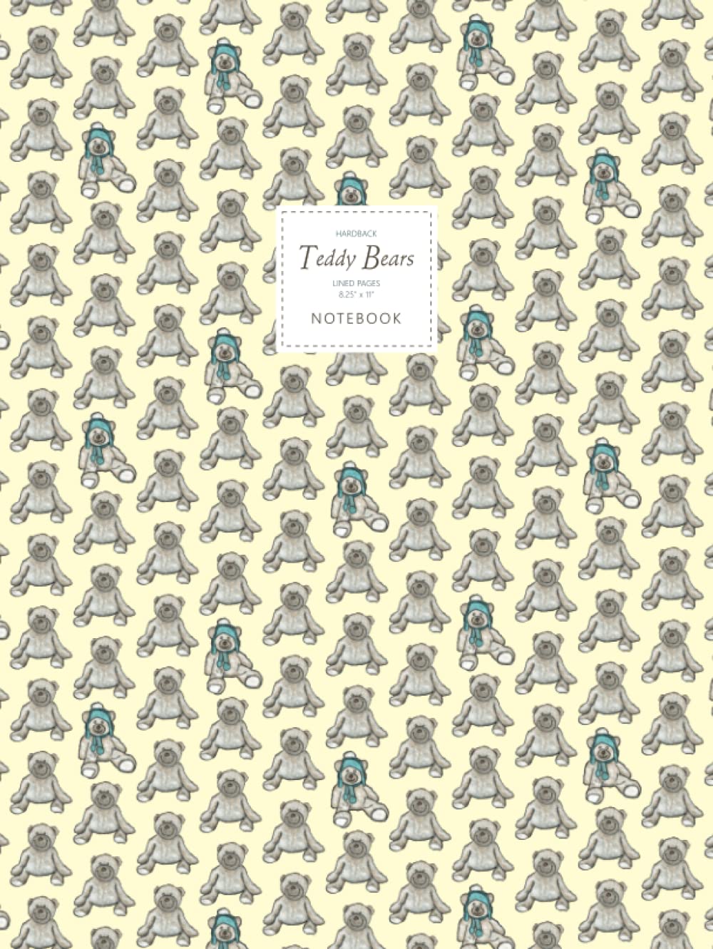 Teddy Bears Notebook - Lined Pages - 8.25" x 11" - Hardback: (Yellow Edition) Large Hard Cover Notebook 192 lined pages (8.25 x 11 inches / 20.96 x 27.94cm / Near A4)