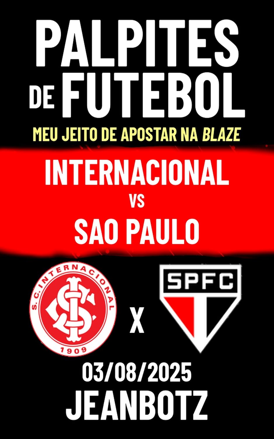 ler totalmente Palpites de Futebol - Internacional vs Sao Paulo: Serie A - 03/08/2025 (Palpites de Futebol – Meu Jeito de Apostar na Blaze)