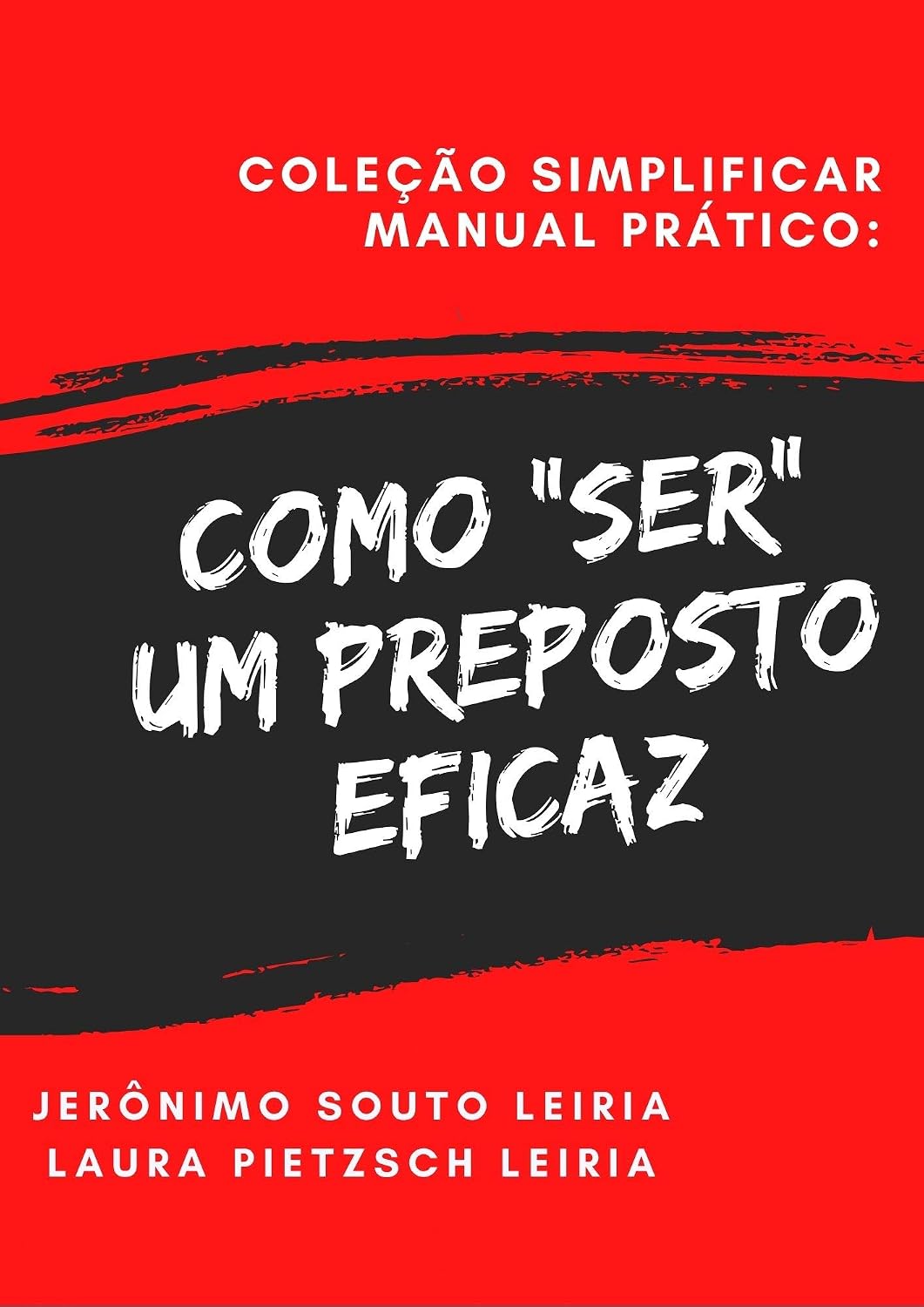 Como "Ser" um preposto eficaz: Coleção simplificar: manual prático baixar livro de graça