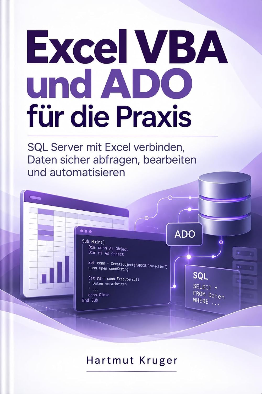 capítulo por capítulo baixar Excel VBA und ADO für die Praxis: SQL Server mit Excel verbinden, Daten sicher abfragen, bearbeiten und automatisieren (German Edition)