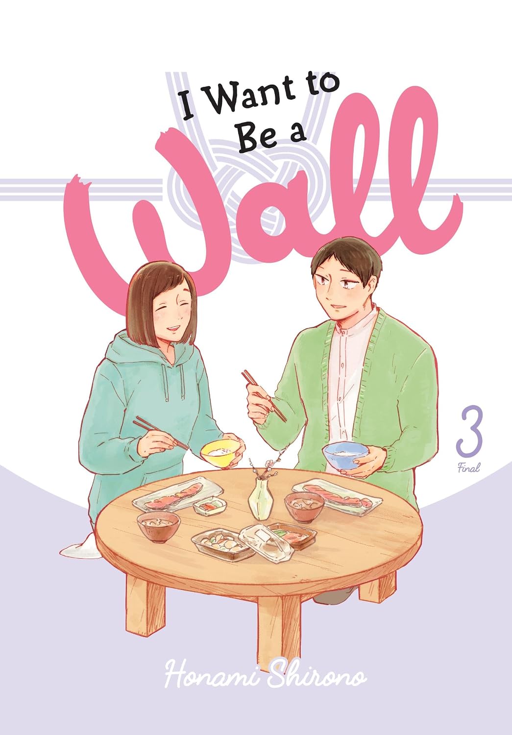 I Want to Be a Wall, Vol. 3: Volume 3