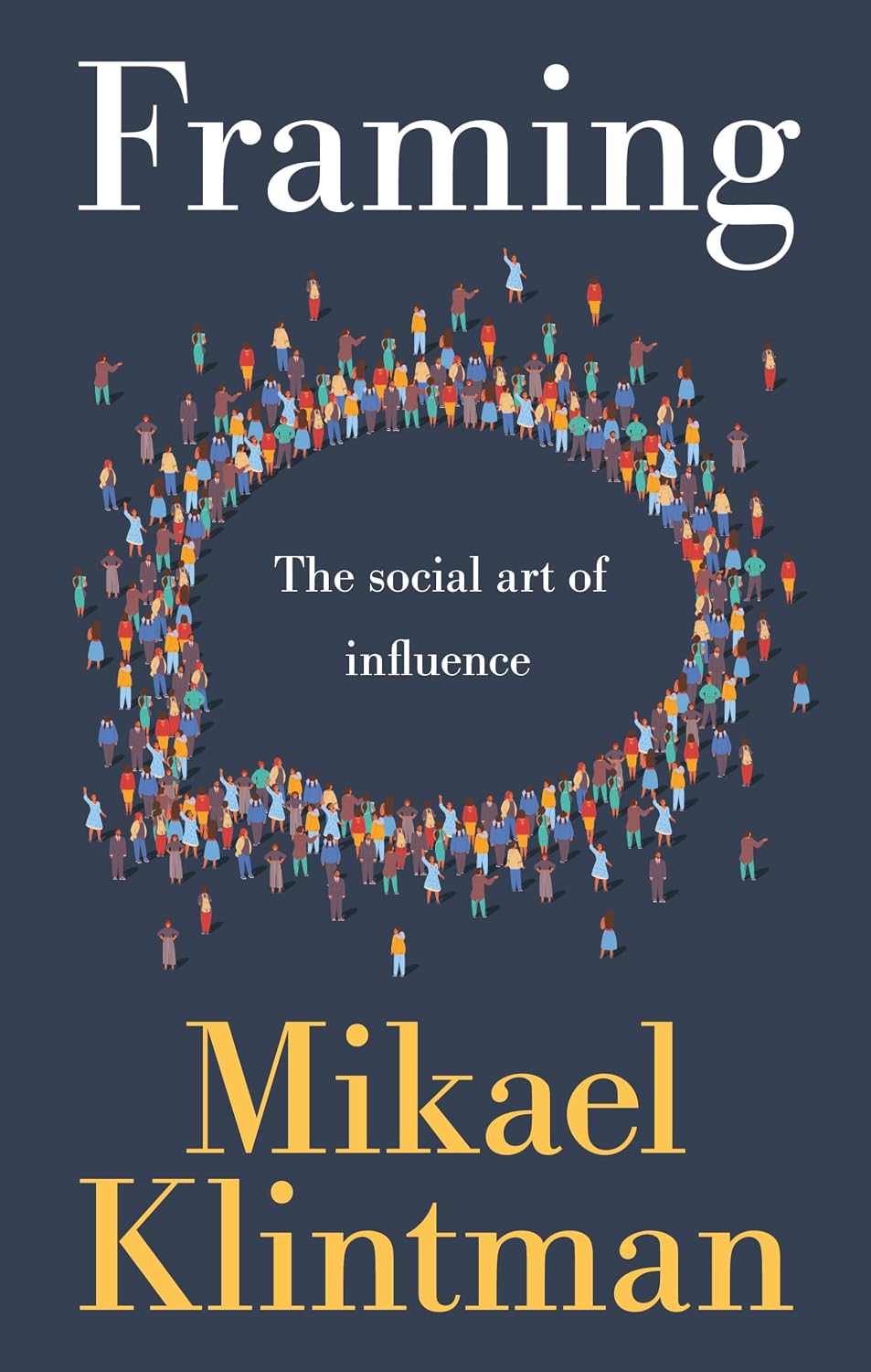 Framing: The social art of influence (English Edition) baixar livro de graça