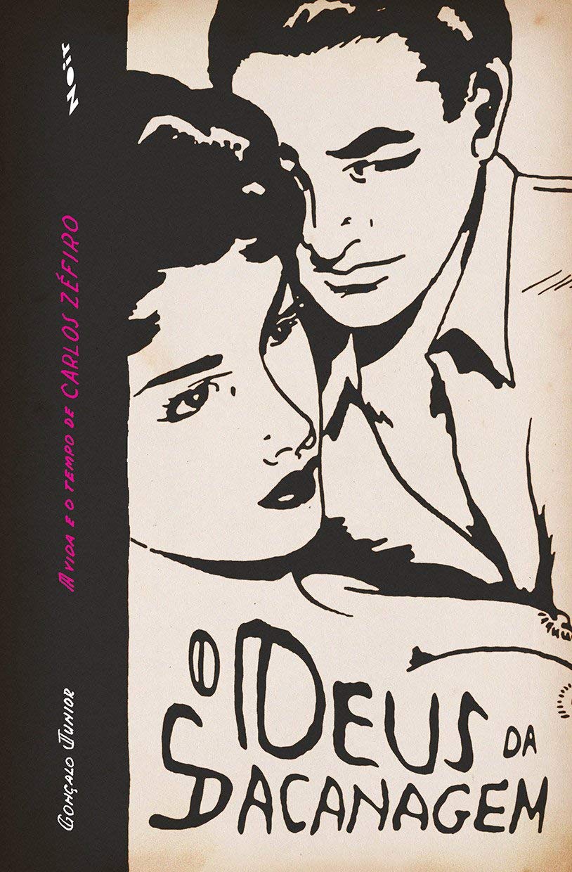 O Deus da Sacanagem: a Vida e o Tempo de Carlos Zéfiro baixar livro de graça