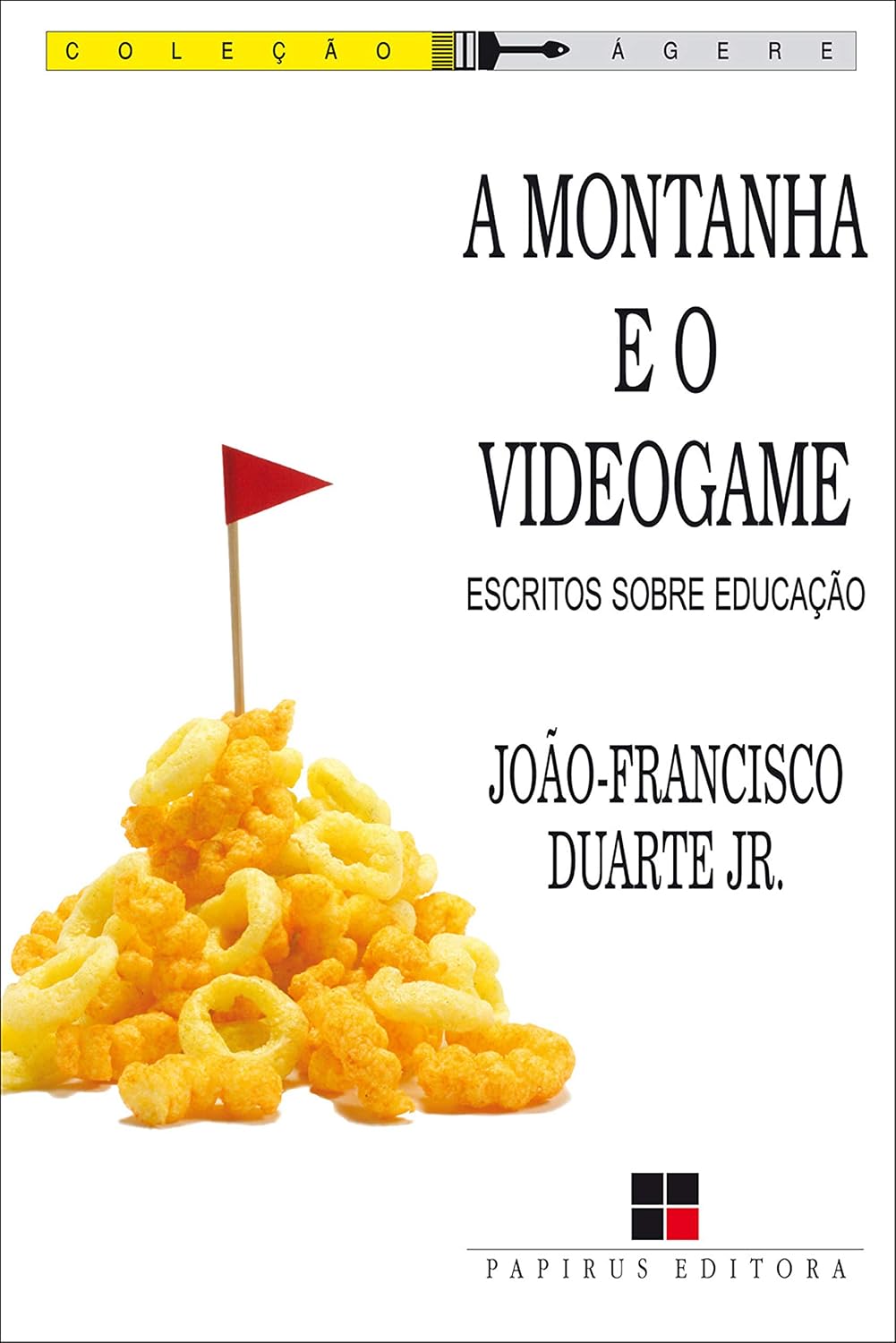 A montanha e o videogame: Escritos sobre educação (Ágere) baixar livro de graça