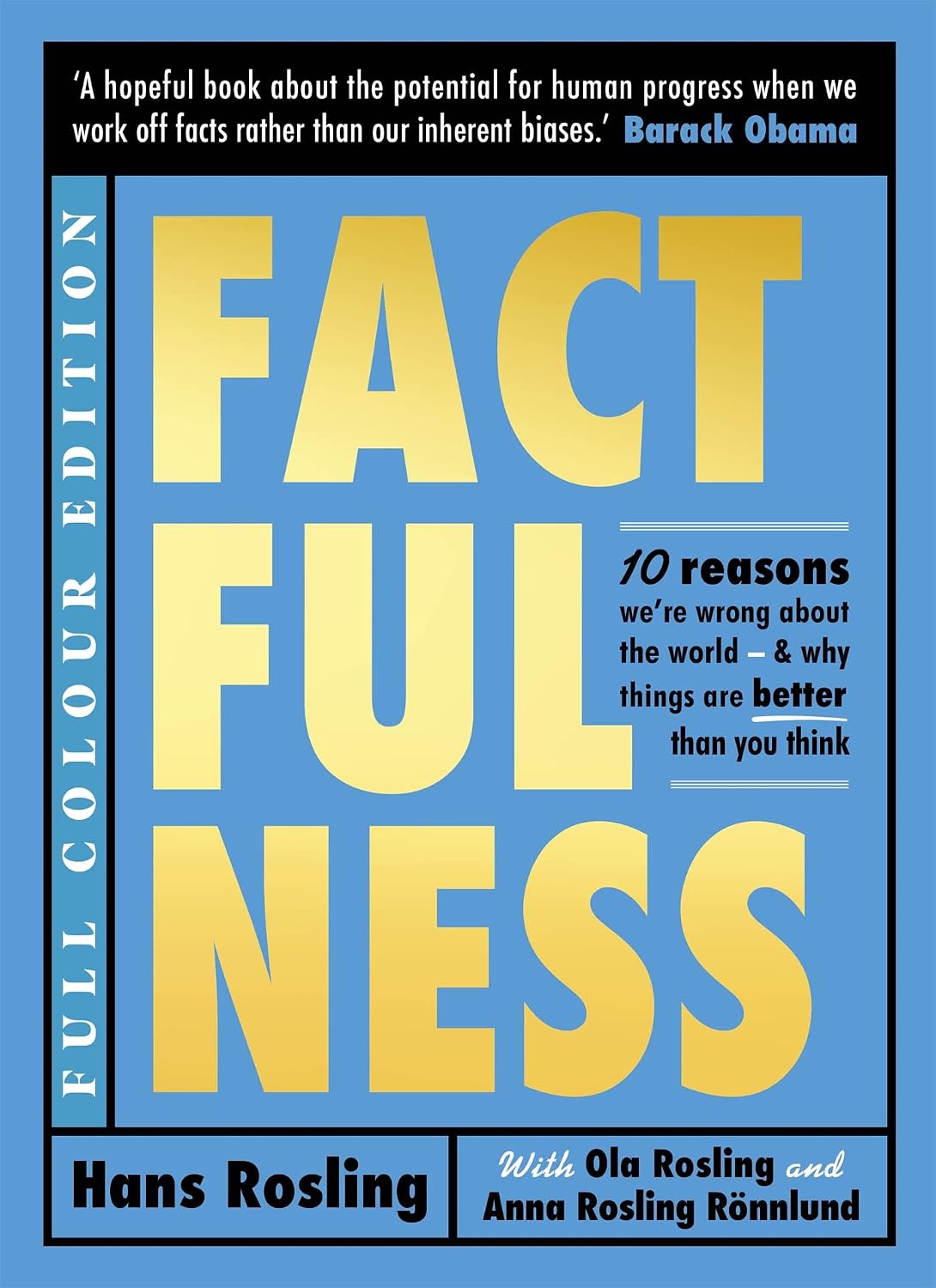 Factfulness Illustrated: Ten Reasons We're Wrong About the World - Why Things are Better than You Think (English Edition)
