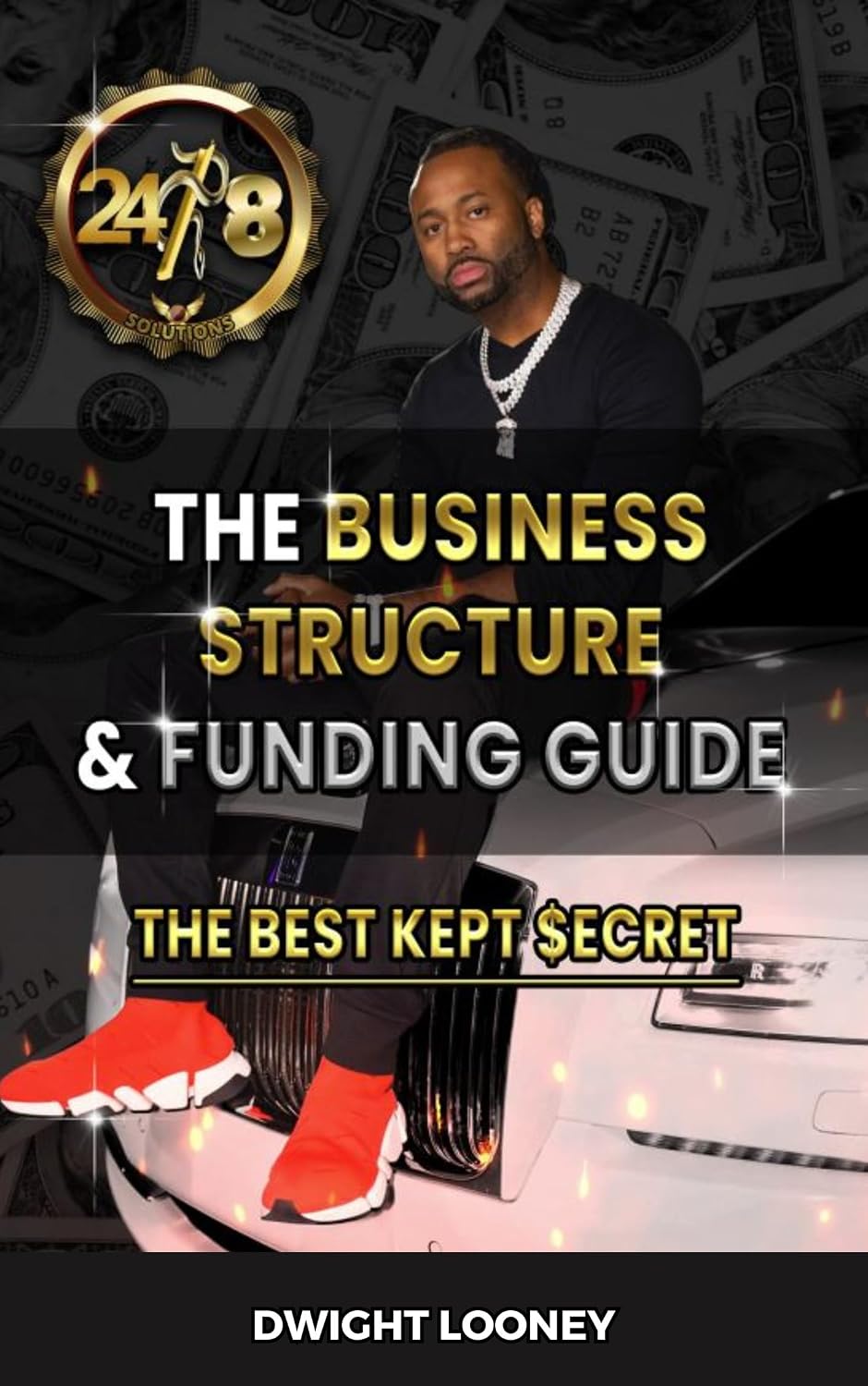 Business Structure & Funding Guide: The Best Kept $ecret (English Edition) baixar livro de graça