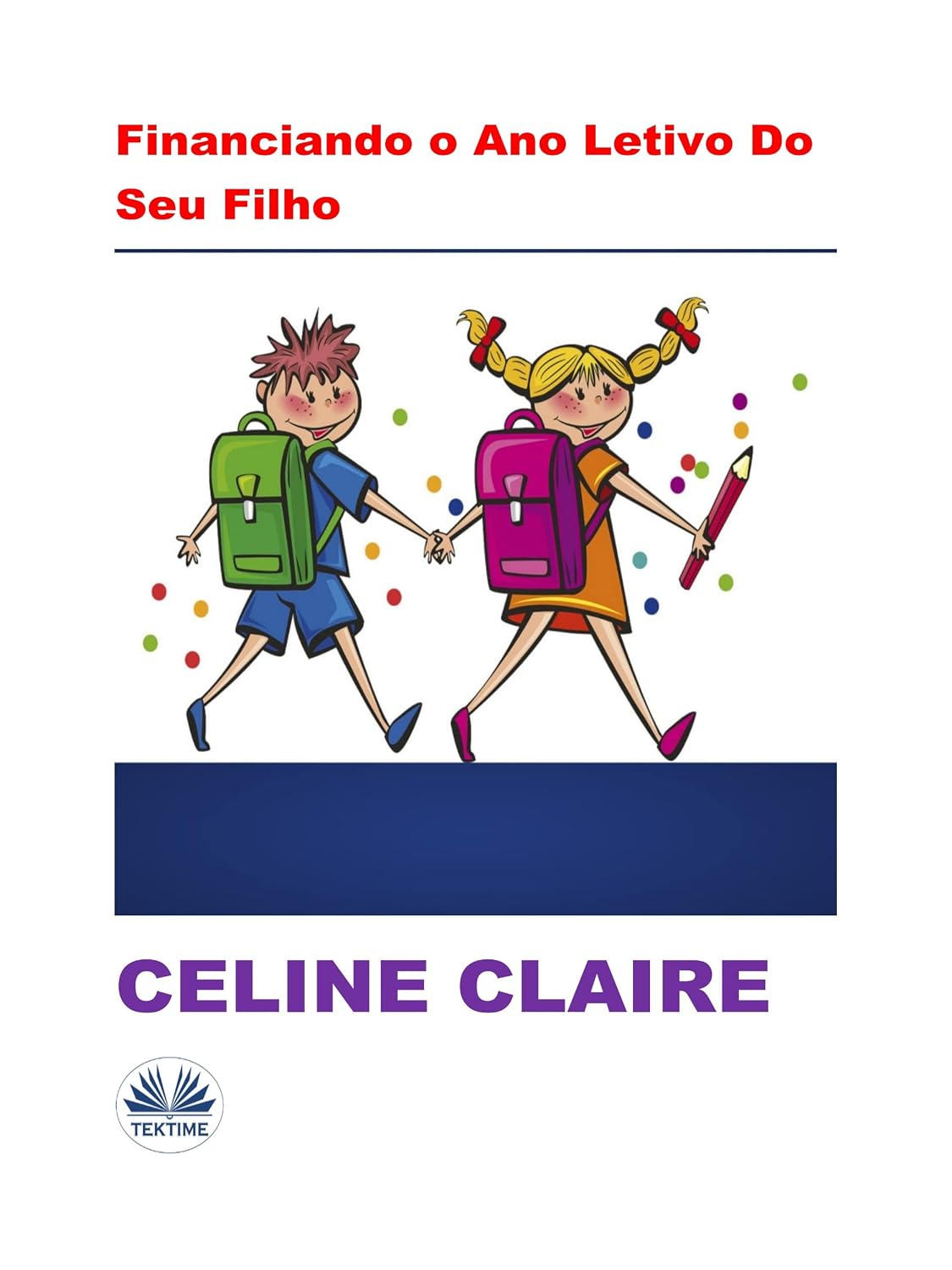 ler totalmente Financiando O Ano Letivo Do Seu Filho