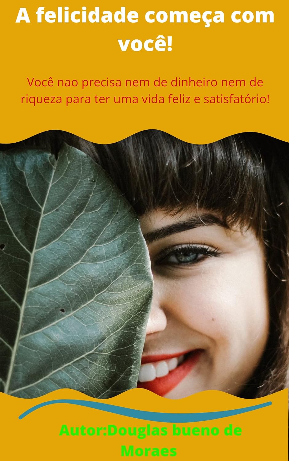 A felicidade comeca com voce: Descubra porque voce esta infeliz baixar o livro de graça