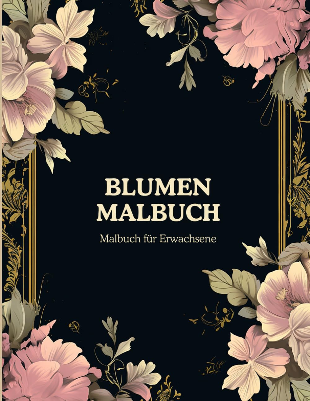 50 Blumen Malbuch für Erwachsene: Schöne Blumen und Rosen Motife für Färbung Erwachsene und Senioren Ebene zum Stressabbau und zur Entspannung (German Edition) baixar livro de graça