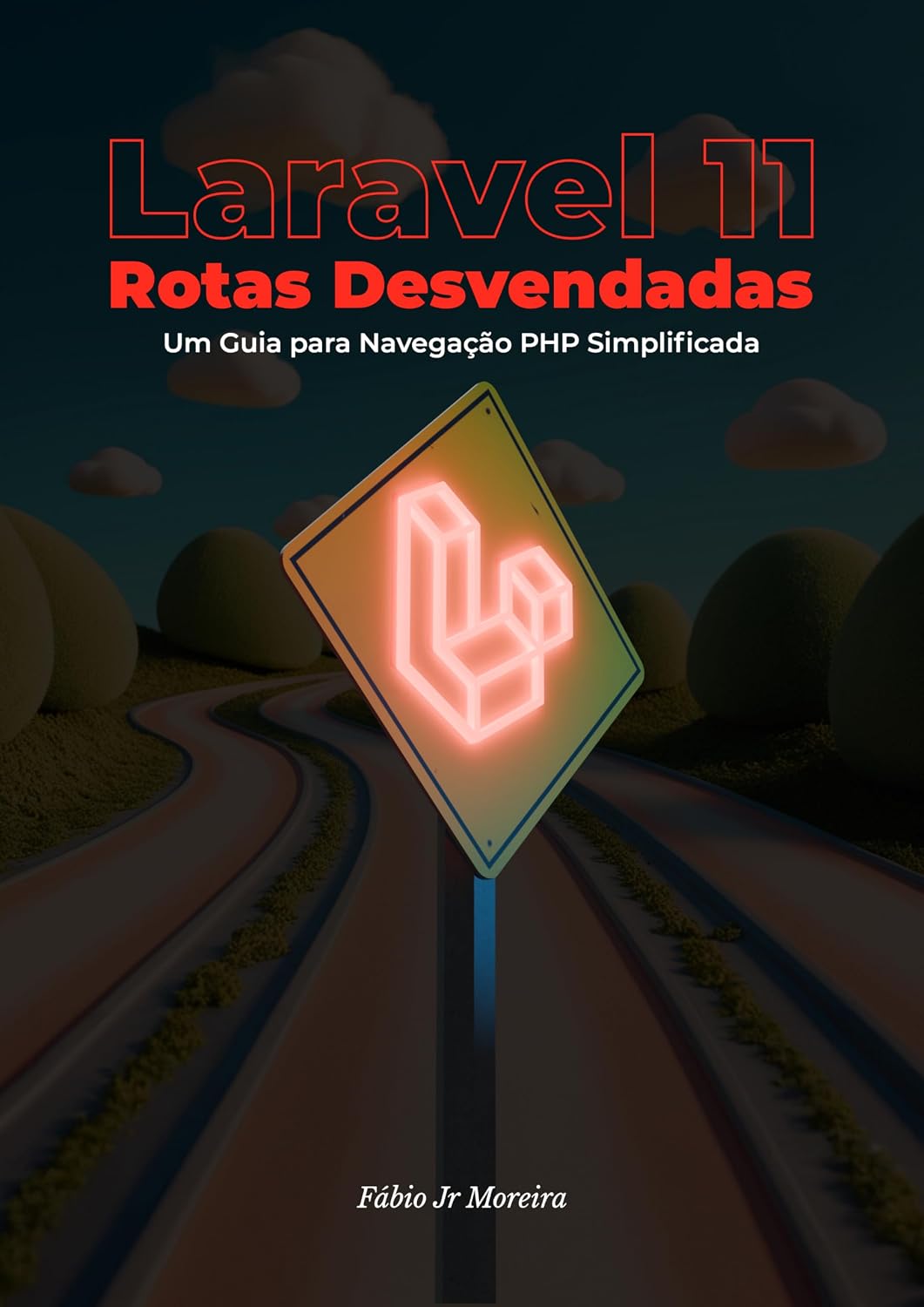 capítulo por capítulo baixar Laravel 11 Rotas Desvendadas: Um Guia para Navegação PHP Simplificada